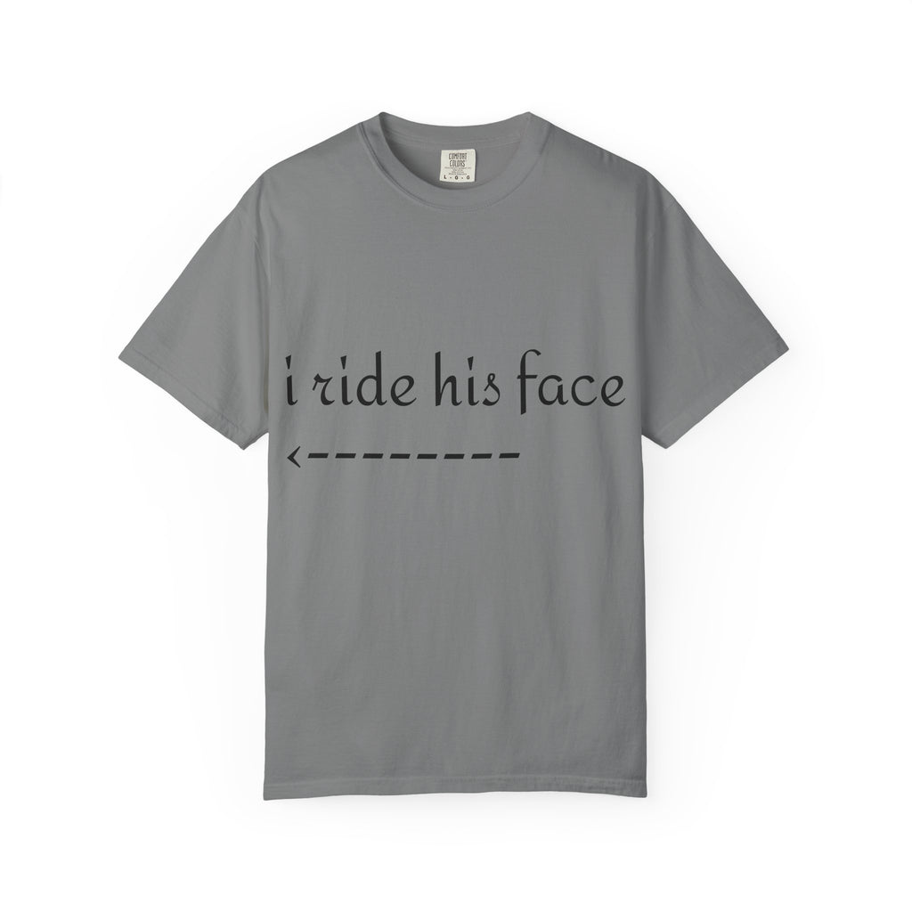 Graphic T-Shirt — "I Ride His Face / He's Mine" Couples Tee
