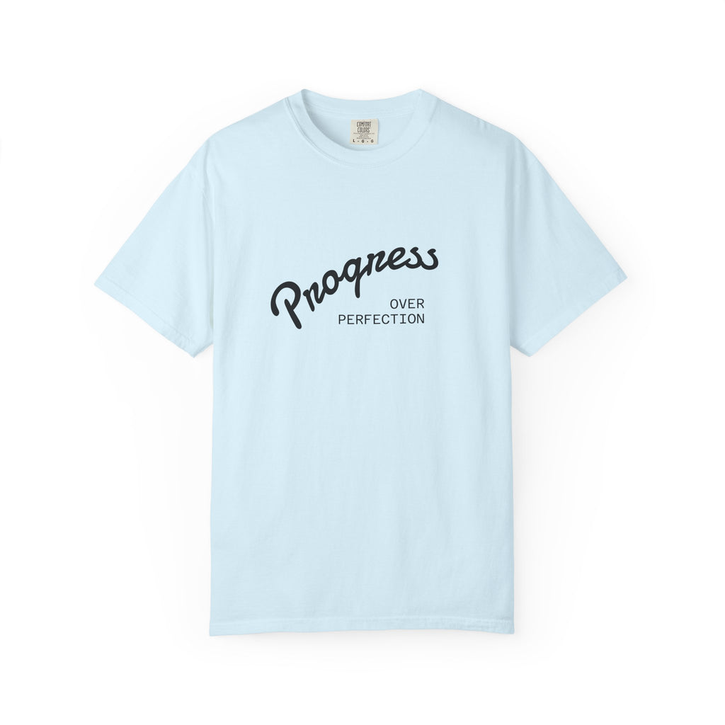 Progress Over Perfection T-Shirt