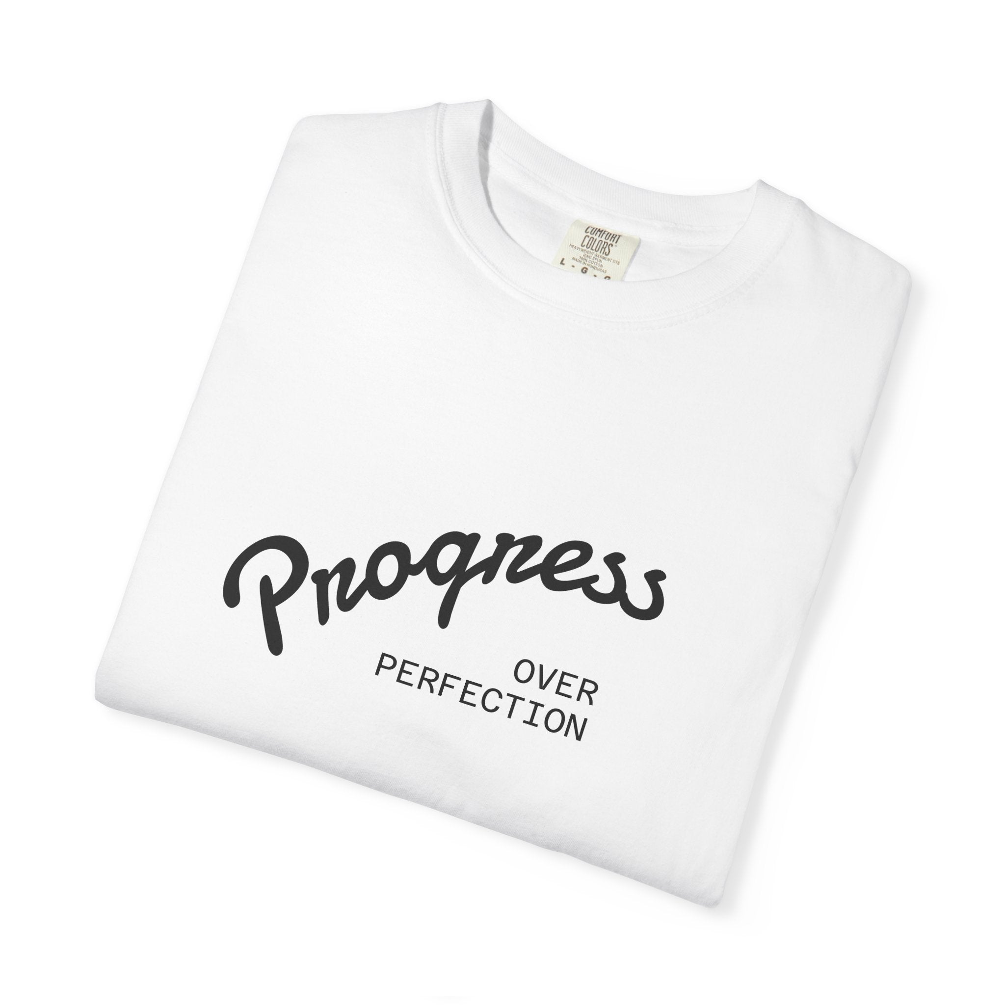 Progress Over Perfection T-Shirt