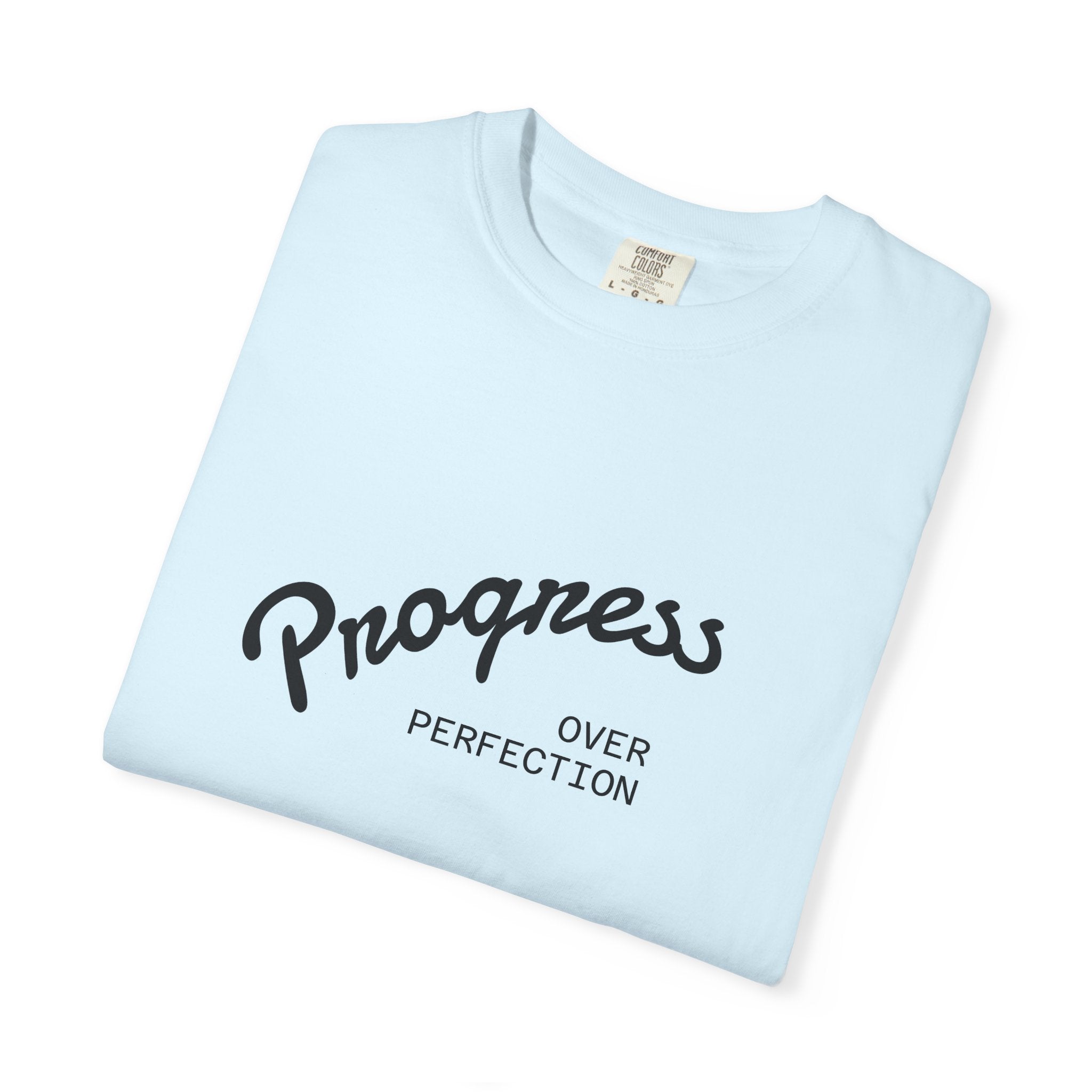 Progress Over Perfection T-Shirt