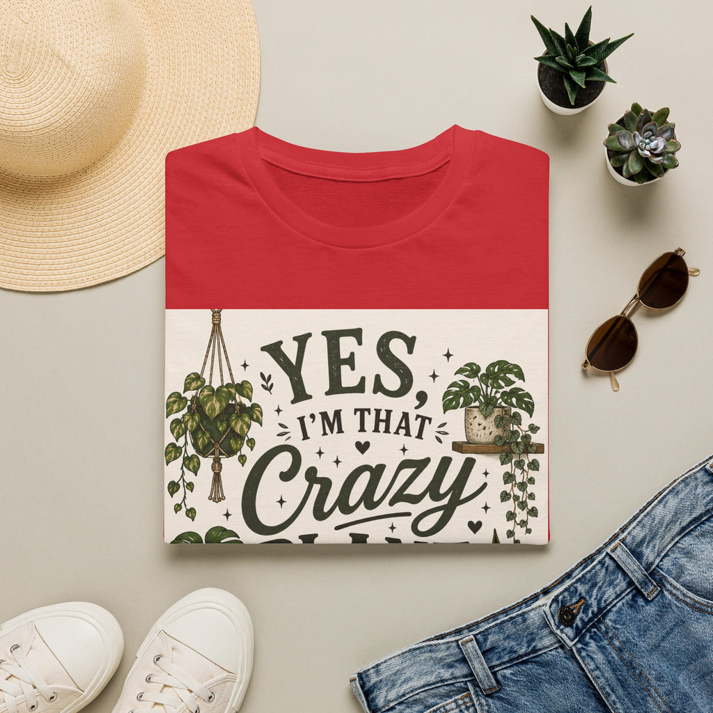Plant Lady T-Shirt — "Yes I’m That Crazy Plant Lady" Graphic Tee