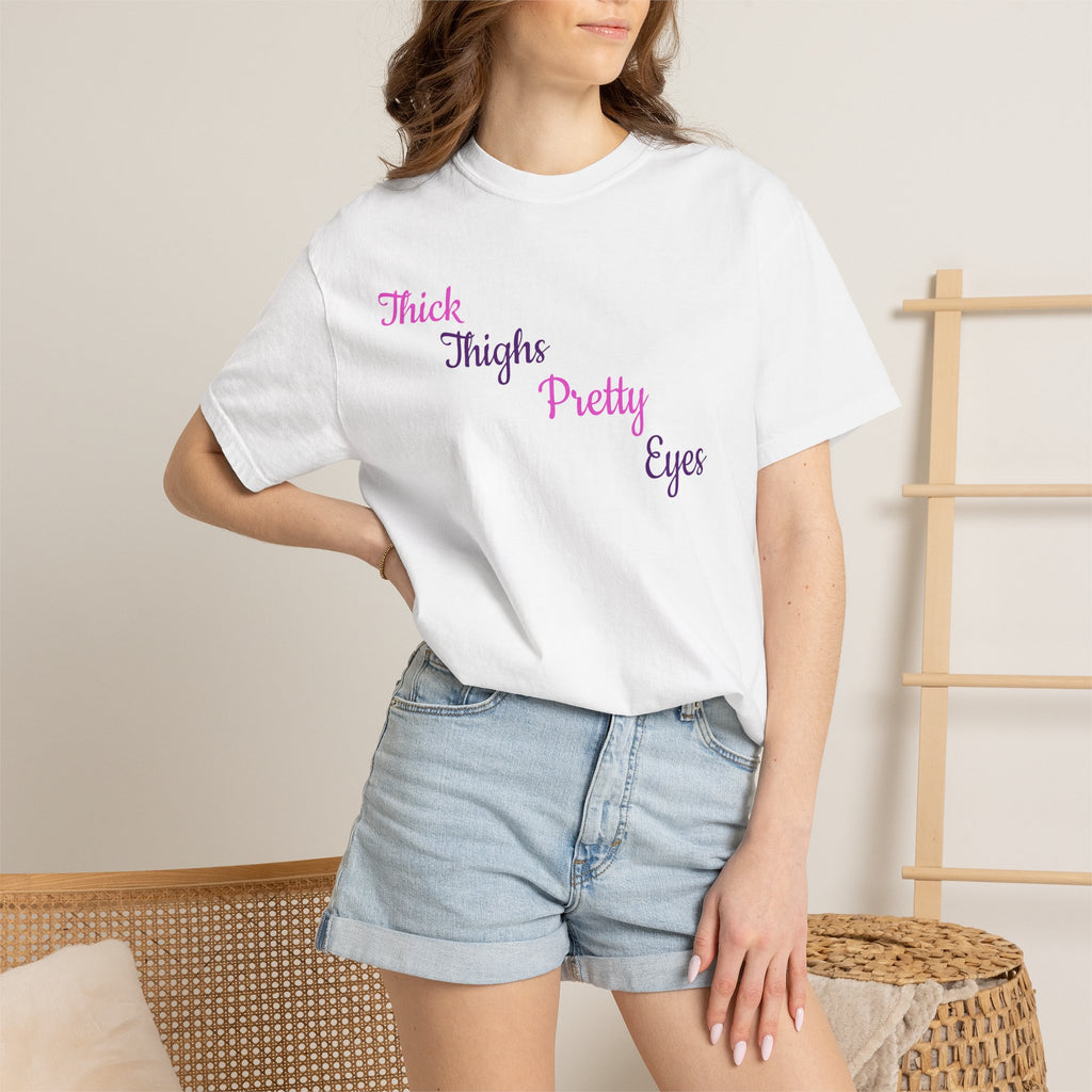 Thick Thighs Pretty Eyes Graphic Tee