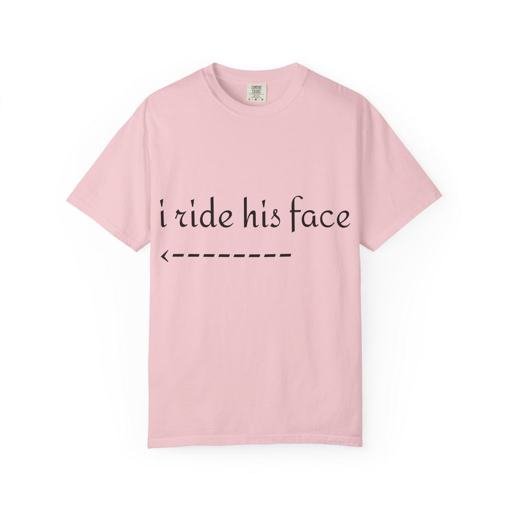 Graphic T-Shirt — "I Ride His Face / He's Mine" Couples Tee