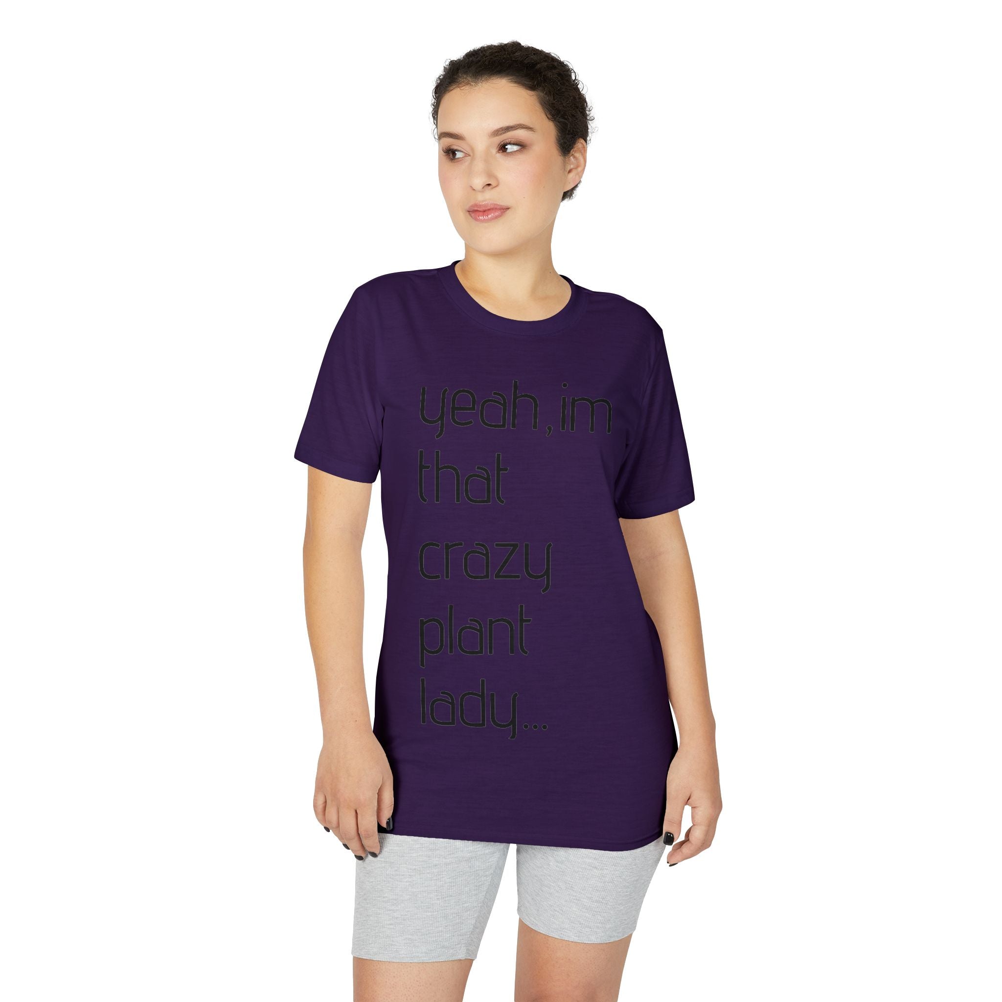 Crazy Plant Lady T-Shirt — "yeah, I'm that crazy plant lady... I talk to my plants and they listen"