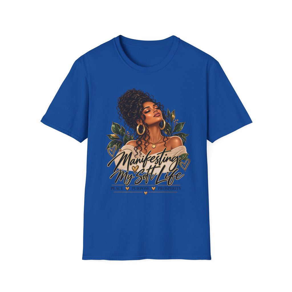 Manifesting My Soft Life T-Shirt