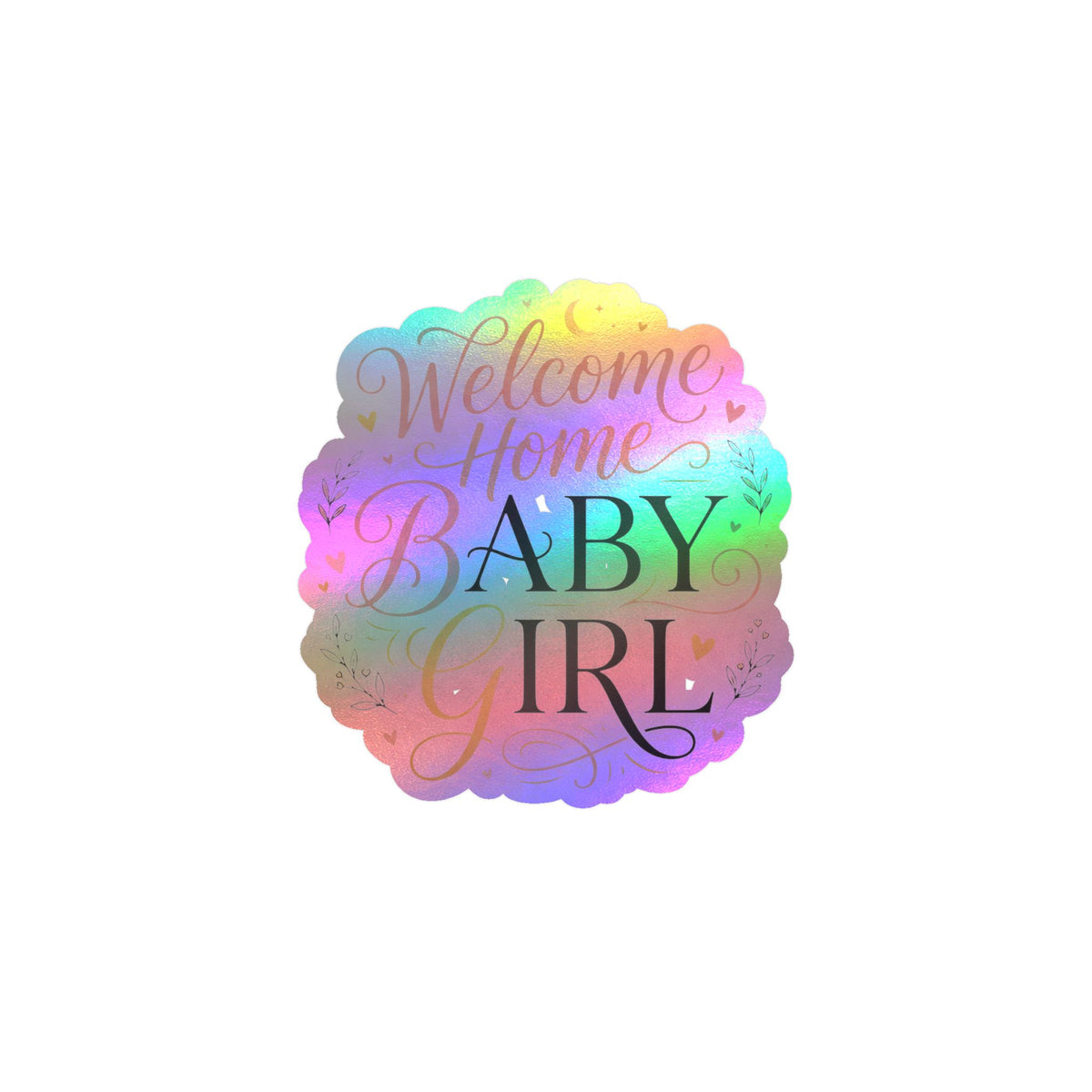 Welcome Home Baby Girl Vinyl Decal