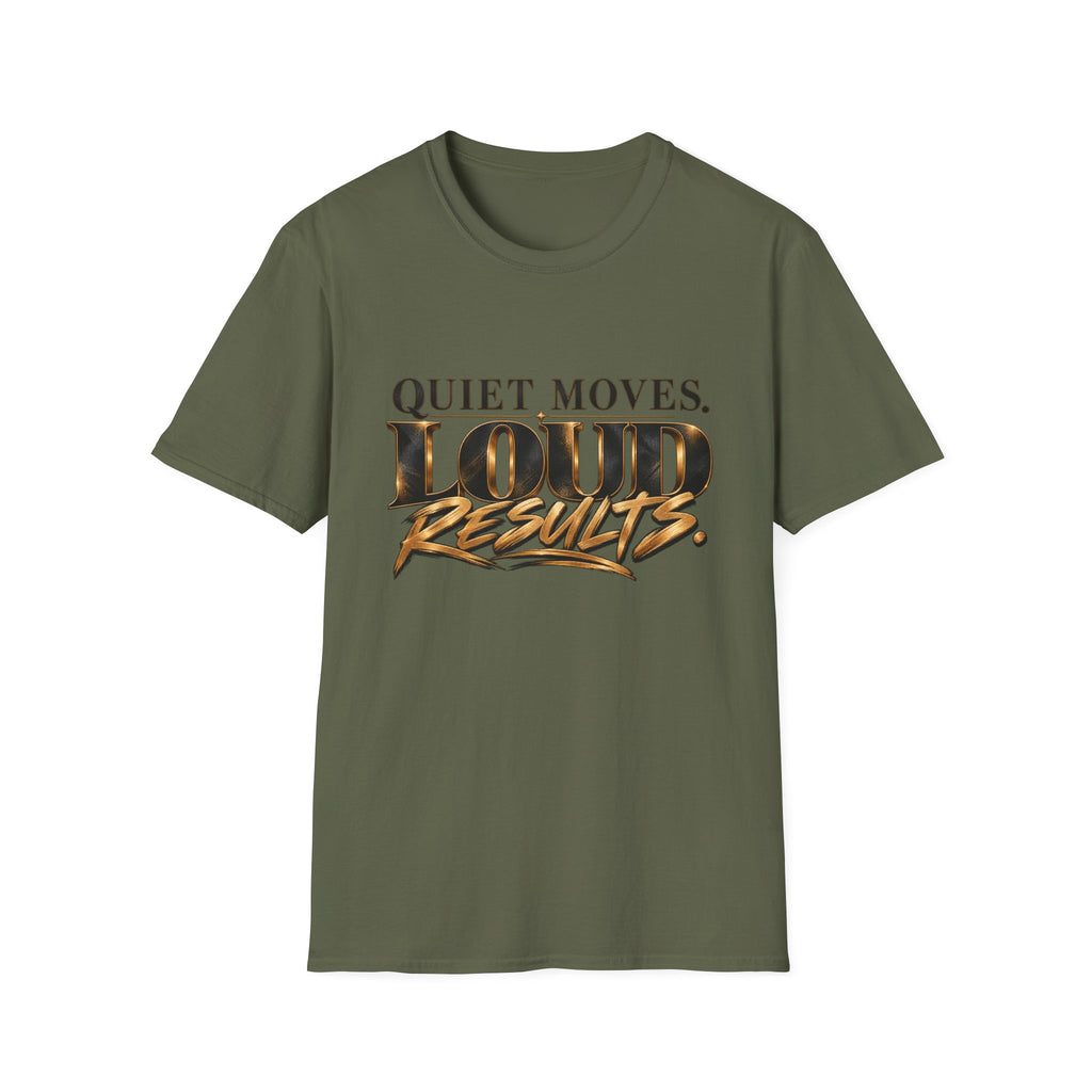 Quiet Moves Loud Results T-Shirt — Motivational Graphic Tee