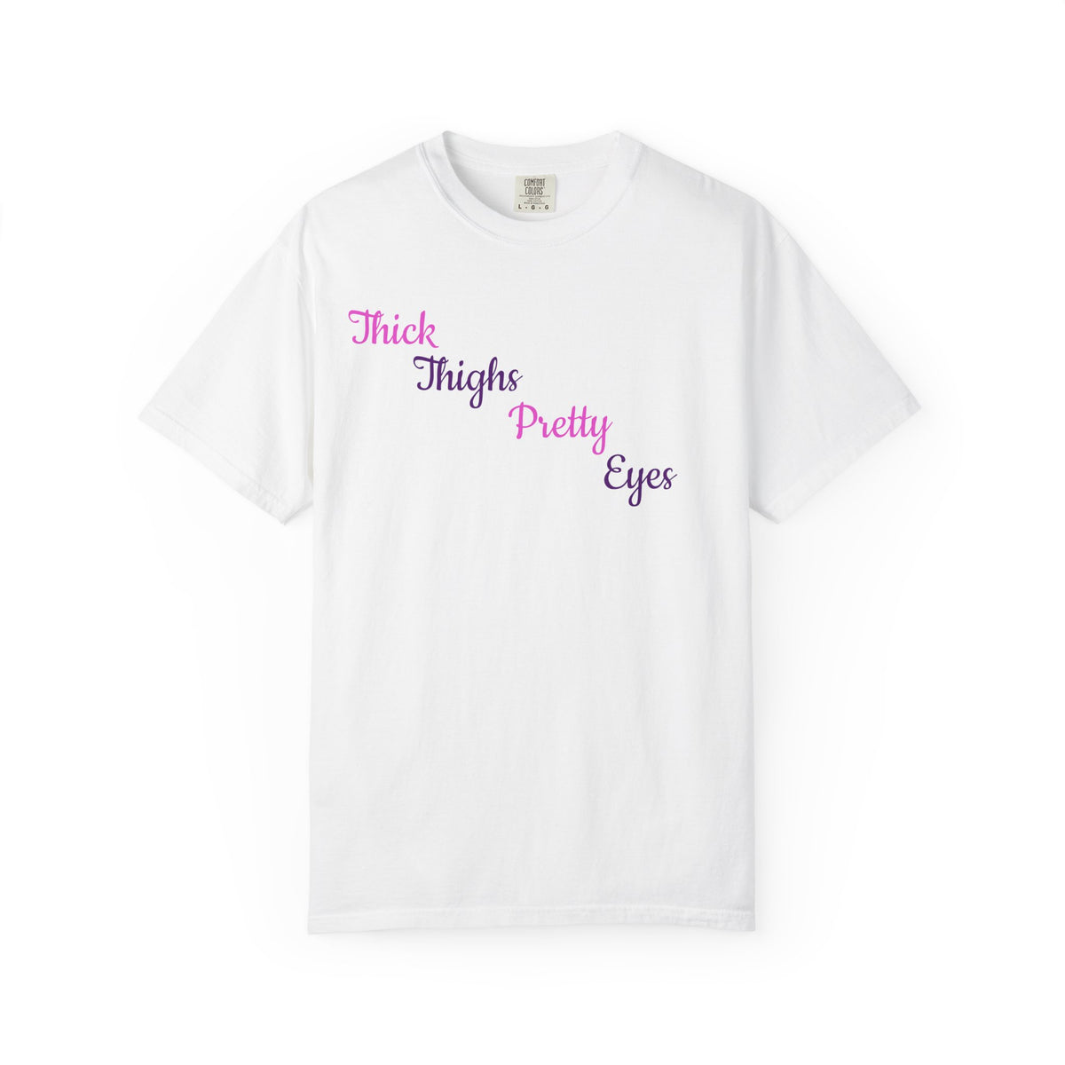 Thick Thighs Pretty Eyes Graphic Tee