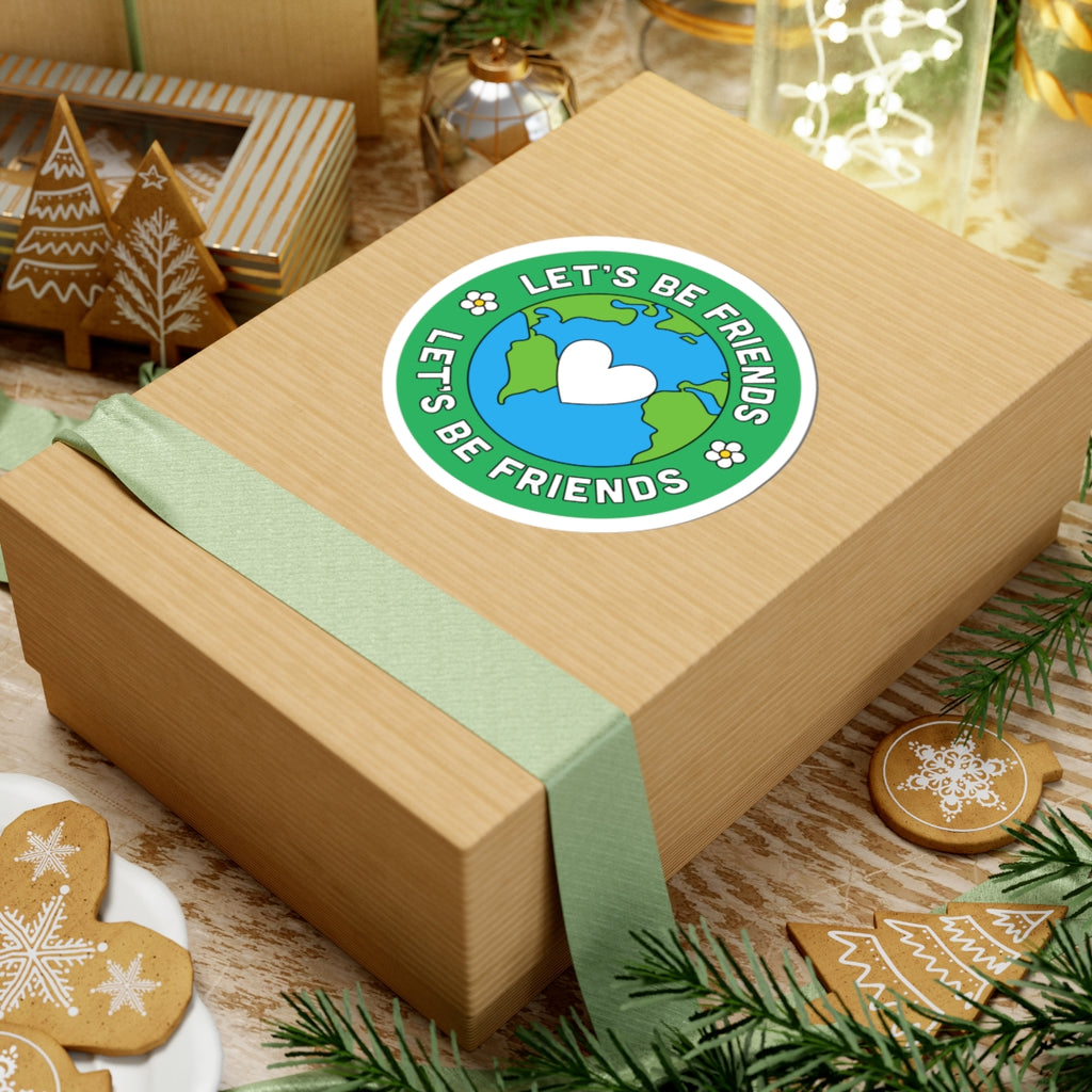 Let's Be Friends Earth Sticker — Round Eco-Friendly Laptop Decal