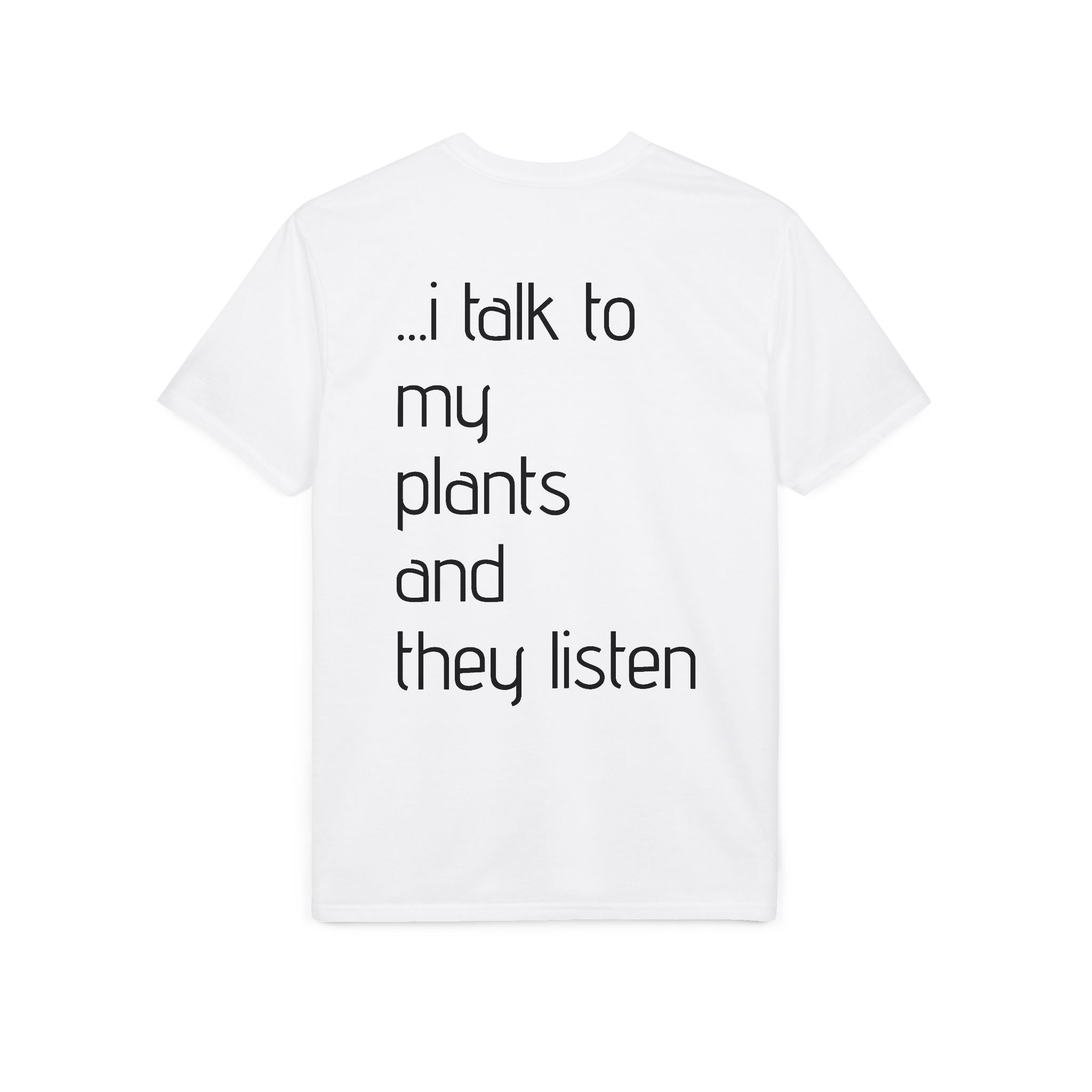 Crazy Plant Lady T-Shirt — "yeah, I'm that crazy plant lady... I talk to my plants and they listen"