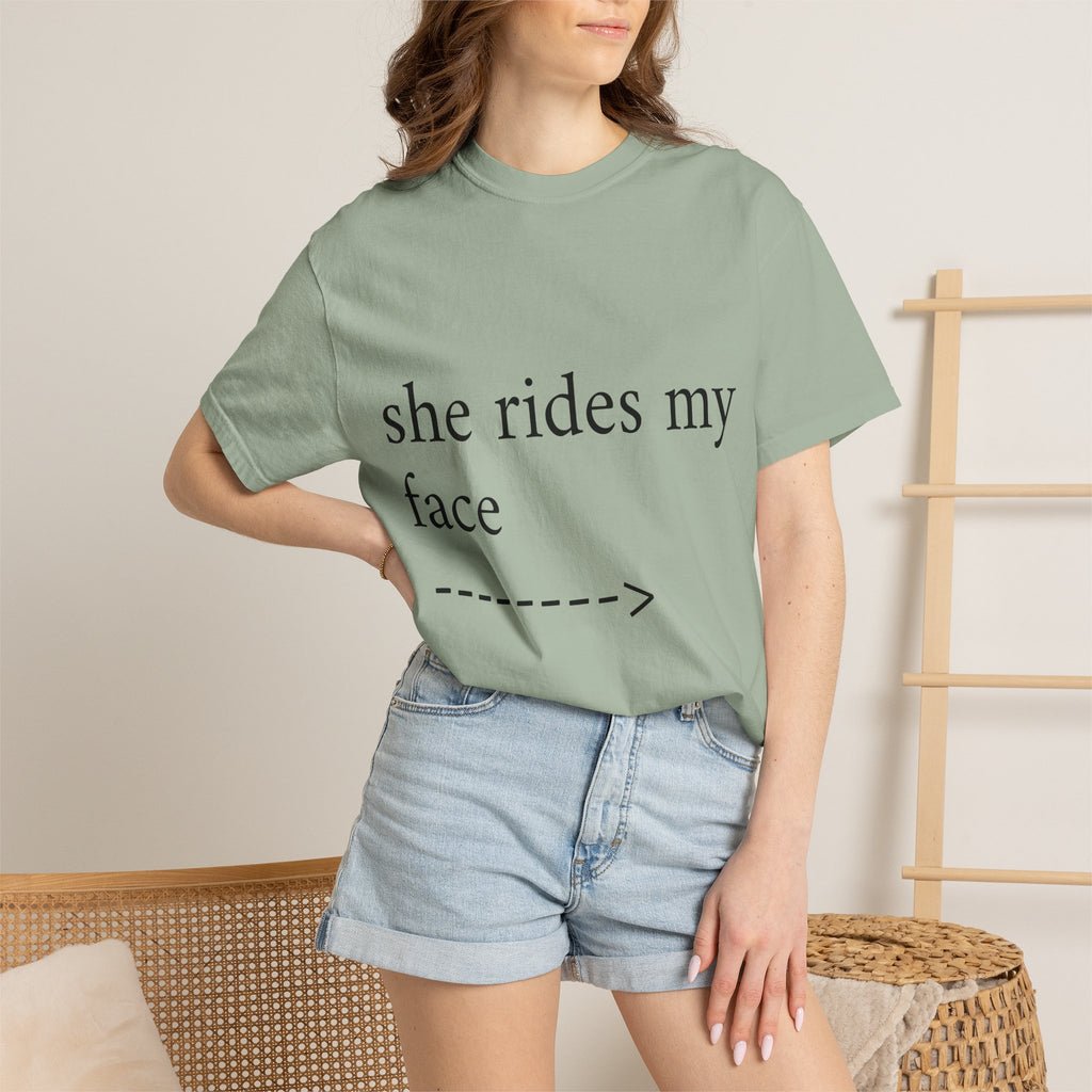 Graphic T-Shirt — "She Rides My Face" Couple Humor Tee