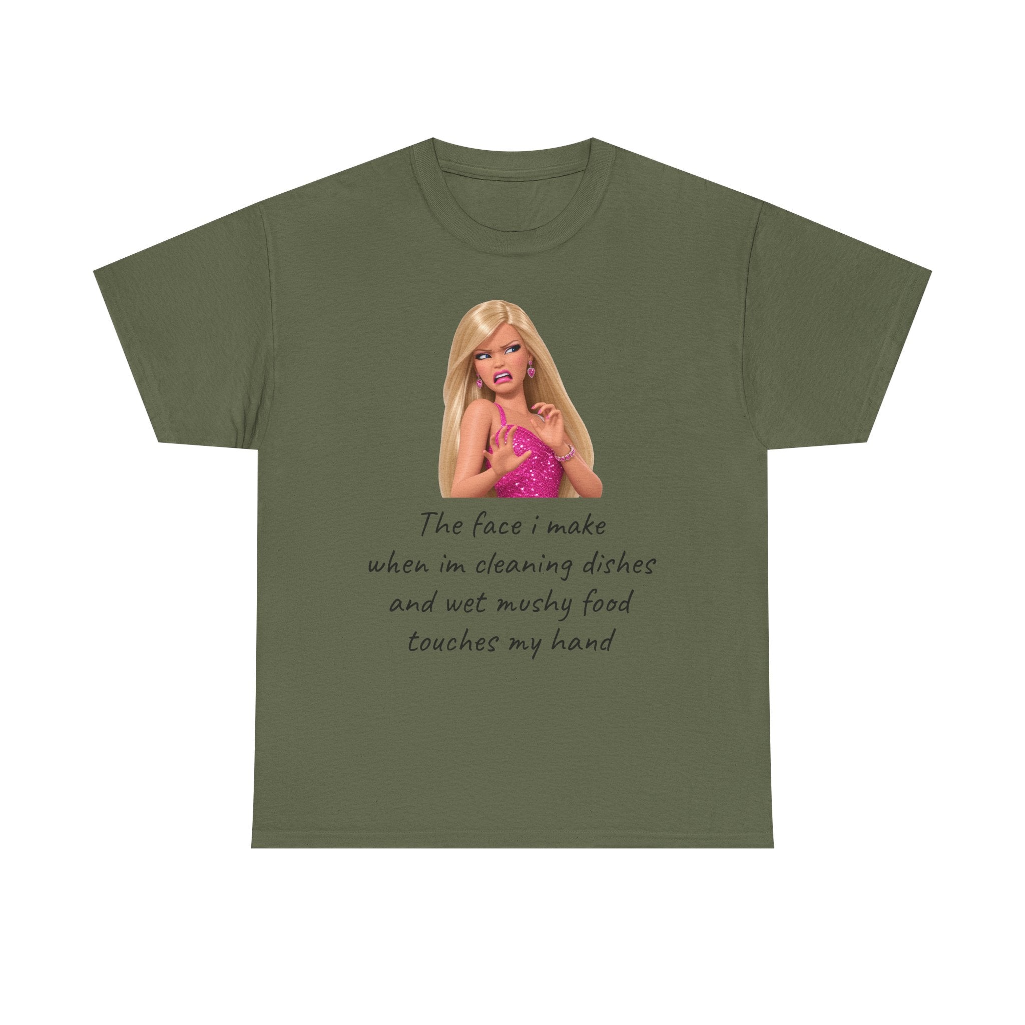Novelty T-Shirt — "The Face I Make" Funny Barbie Dishwashing Quote Tee