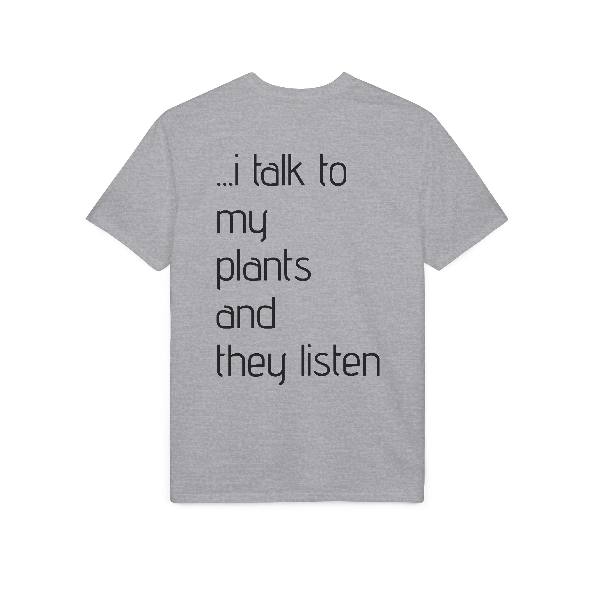Crazy Plant Lady T-Shirt — "yeah, I'm that crazy plant lady... I talk to my plants and they listen"