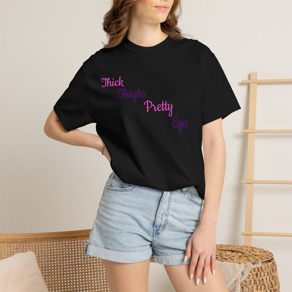 Thick Thighs Pretty Eyes Graphic Tee