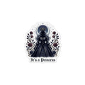 Gothic "It's a Princess" Custom Shape Magnet — Dark Princess Floral Fridge Sticker