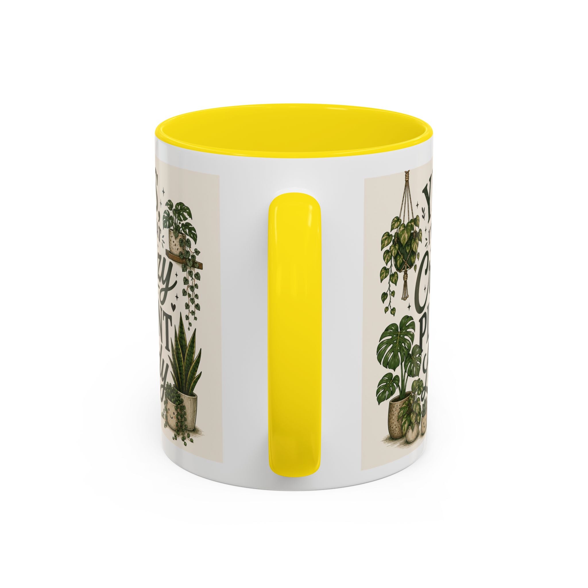 Yes I’m That Crazy Plant Lady Mug — Accent Coffee Mug for Plant Lovers (11/15 oz)