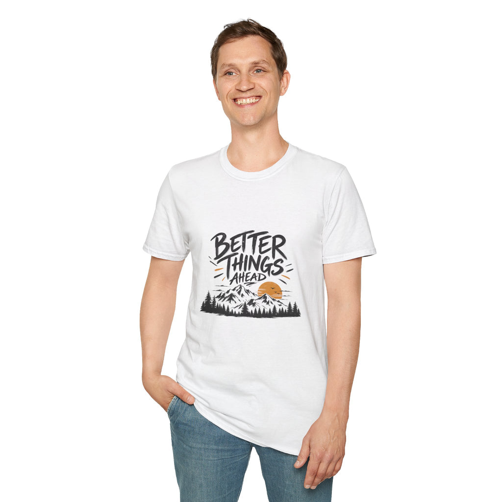 Better Things Ahead T-Shirt — Motivational Mountain Sunset Tee