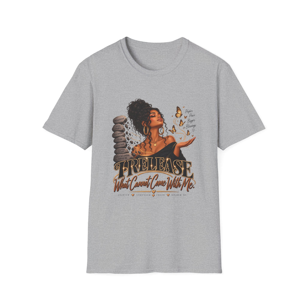"Release What Cannot Come With Me" Graphic Tee