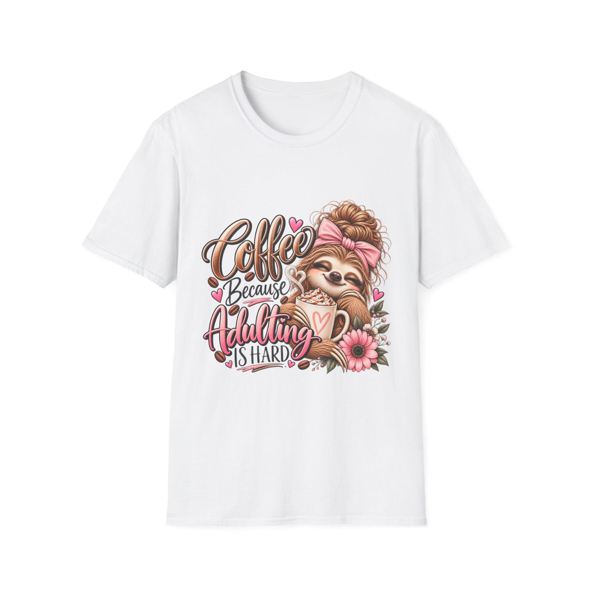 Coffee Because Adulting Is Hard Sloth T-Shirt