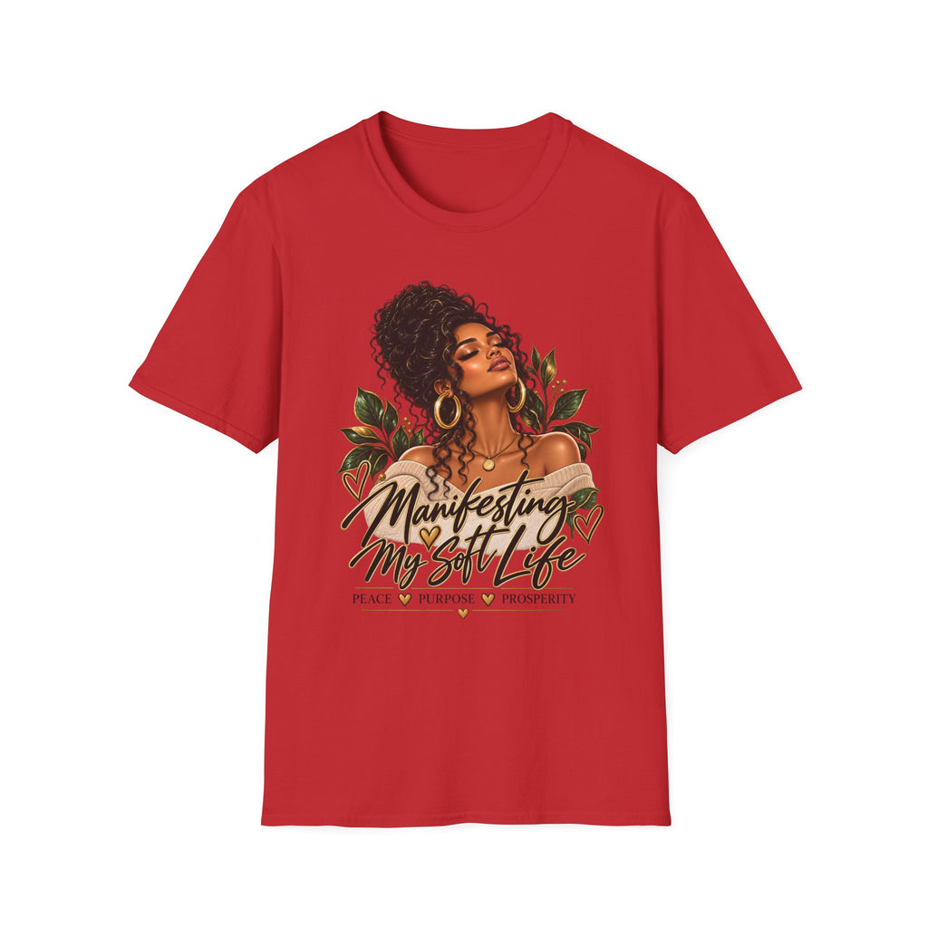 Manifesting My Soft Life T-Shirt