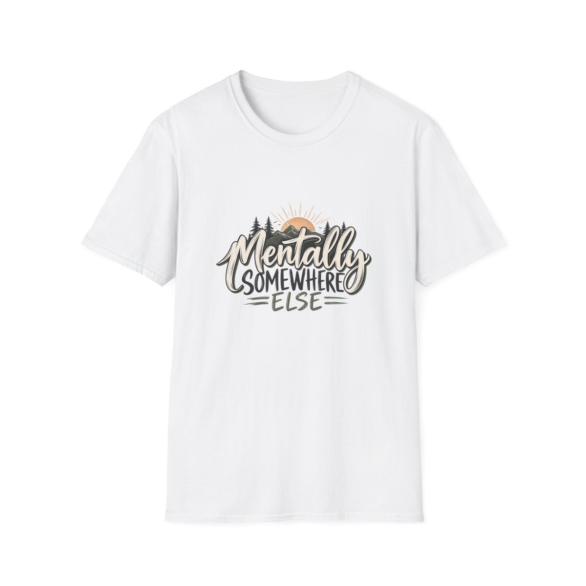 T-Shirt — "Mentally Somewhere Else" Sunset Graphic Tee