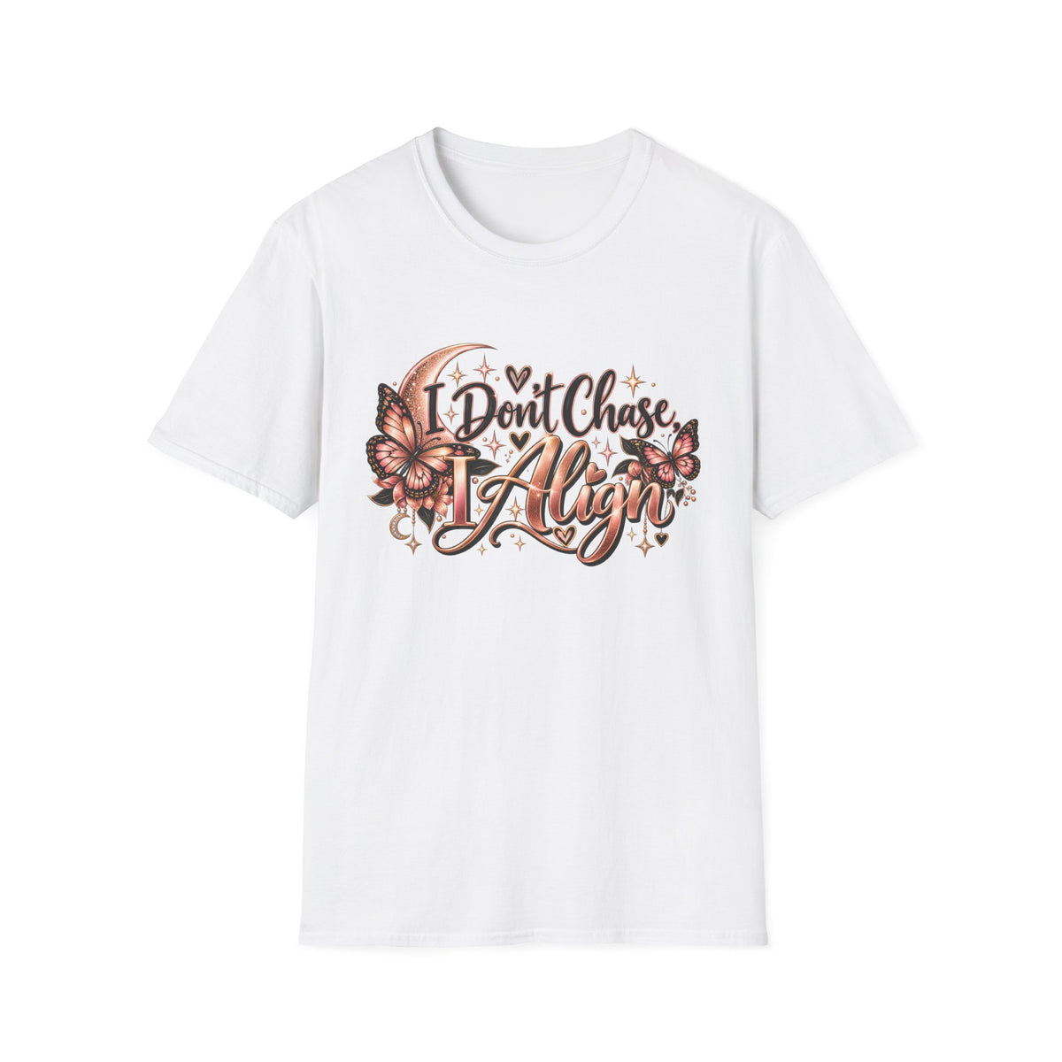 I Don’t Chase I Align T-Shirt