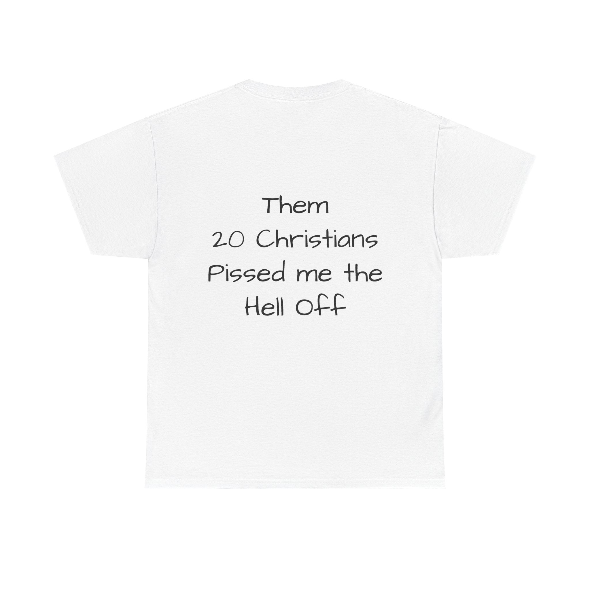 T-Shirt — “My Face When I Watched 1 New Ager vs 20 Christians” Meme Tee