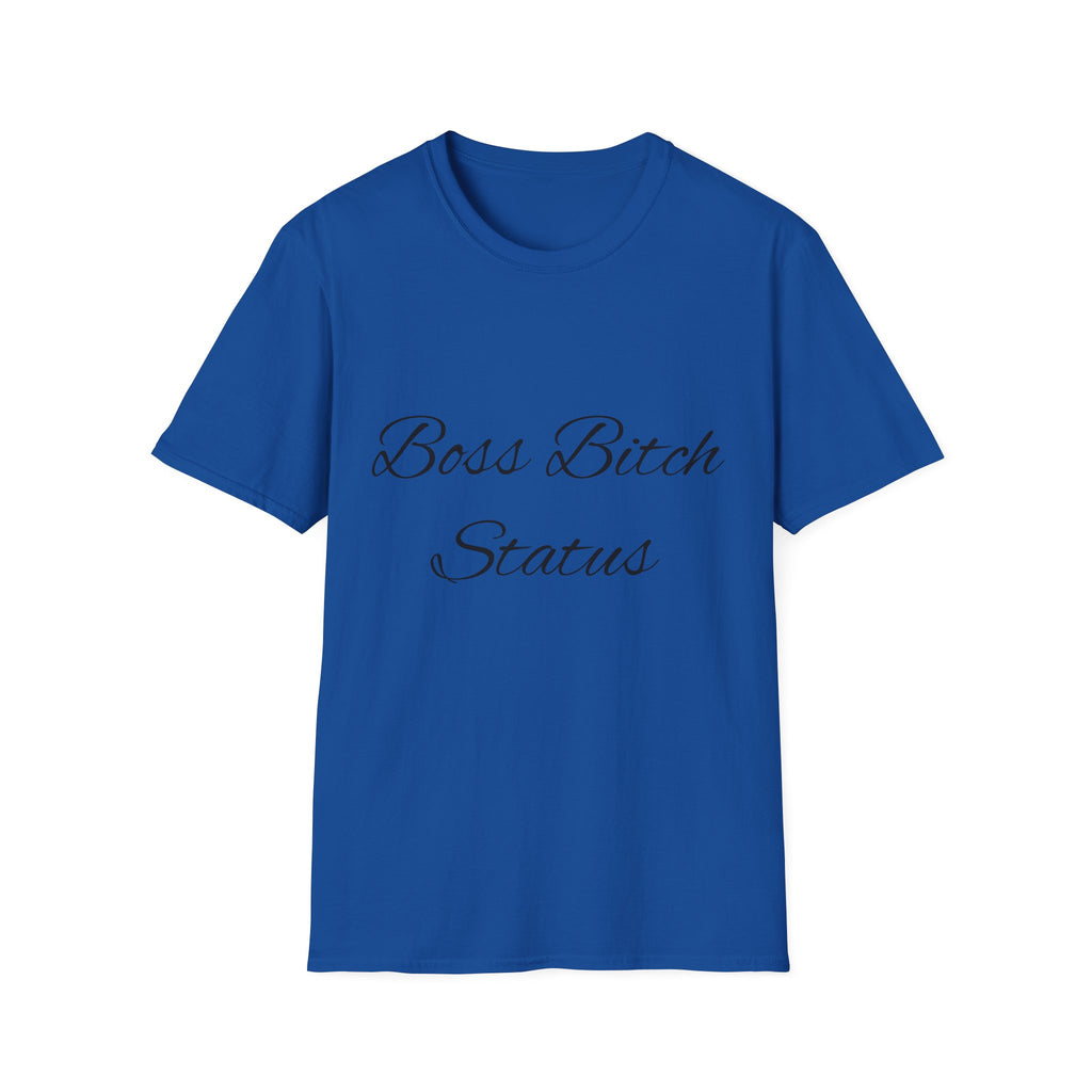Boss Bitch Status T-Shirt