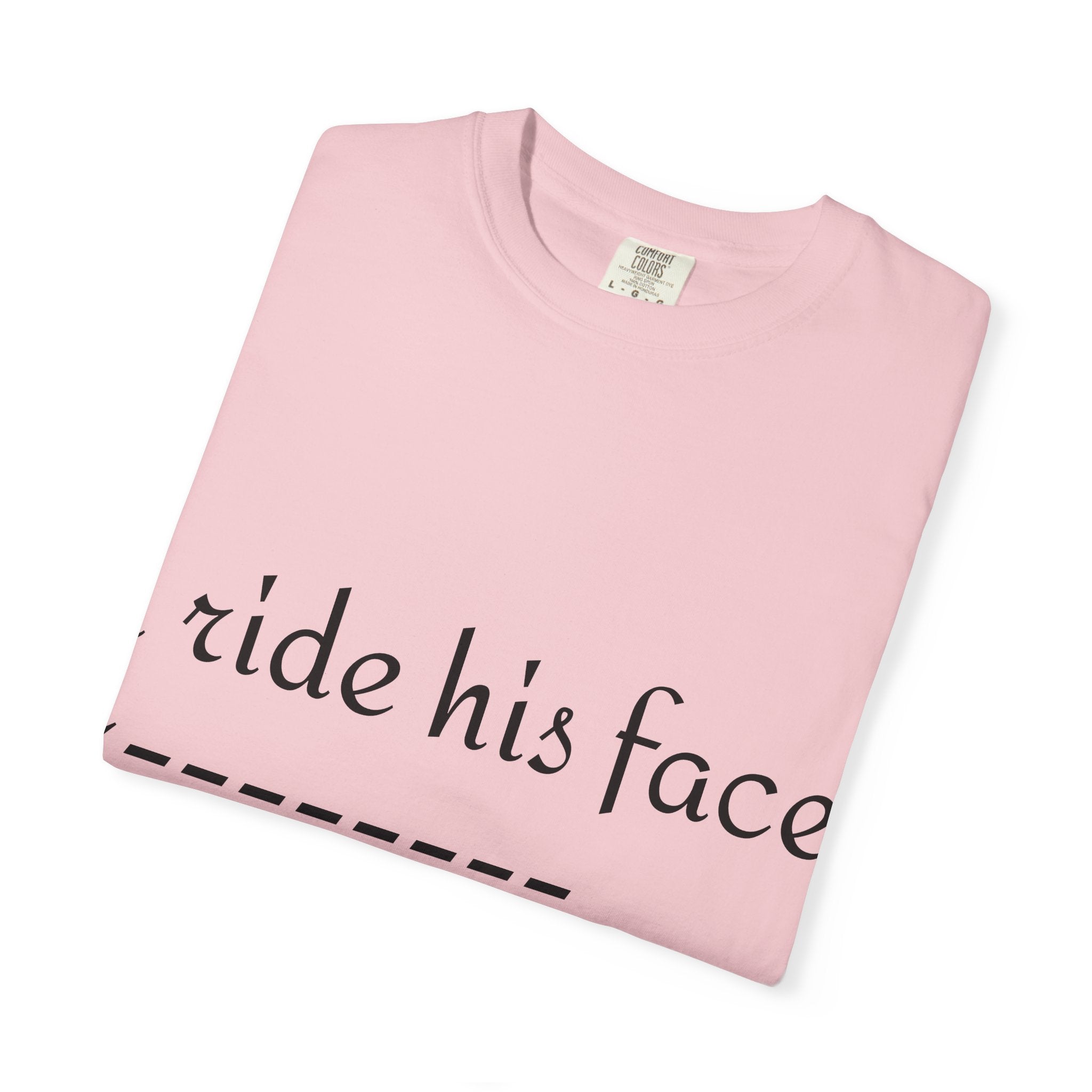 Graphic T-Shirt — "I Ride His Face / He's Mine" Couples Tee
