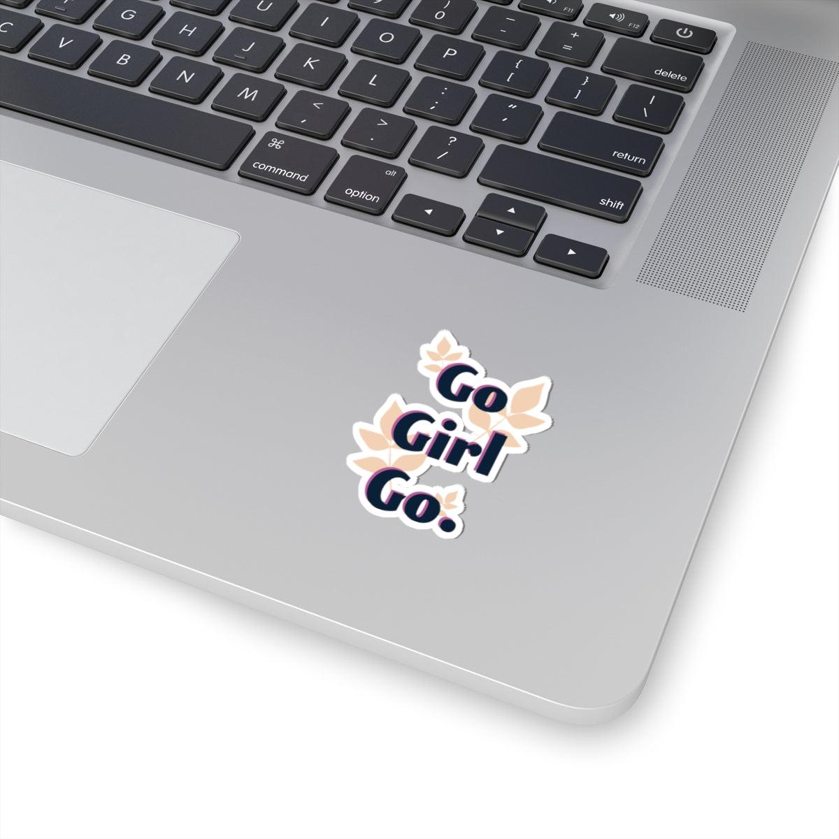 Go Girl Go Sticker — Motivational Floral Laptop Decal