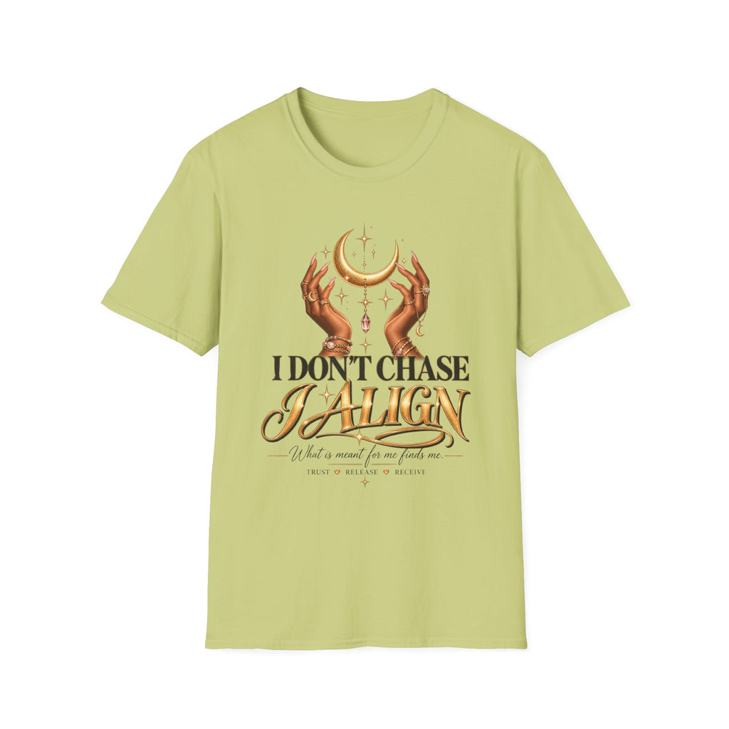 T-Shirt — 'I Don't Chase