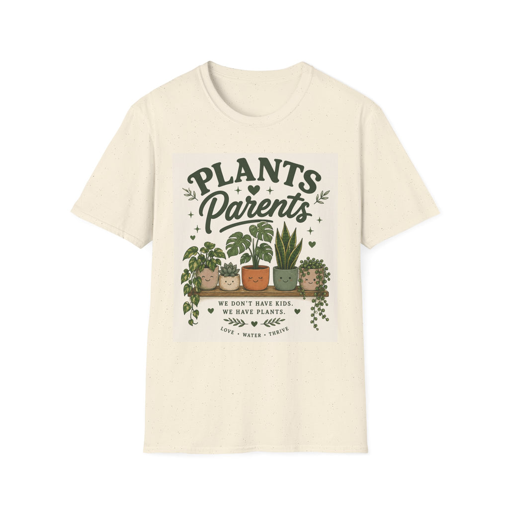 Plants Parents T-Shirt — Funny Plant Lover Graphic Tee