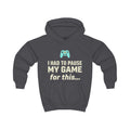 Kids Hoodie - "I Had to Pause My Game for This" Gamer Pullover with Retro Controllers