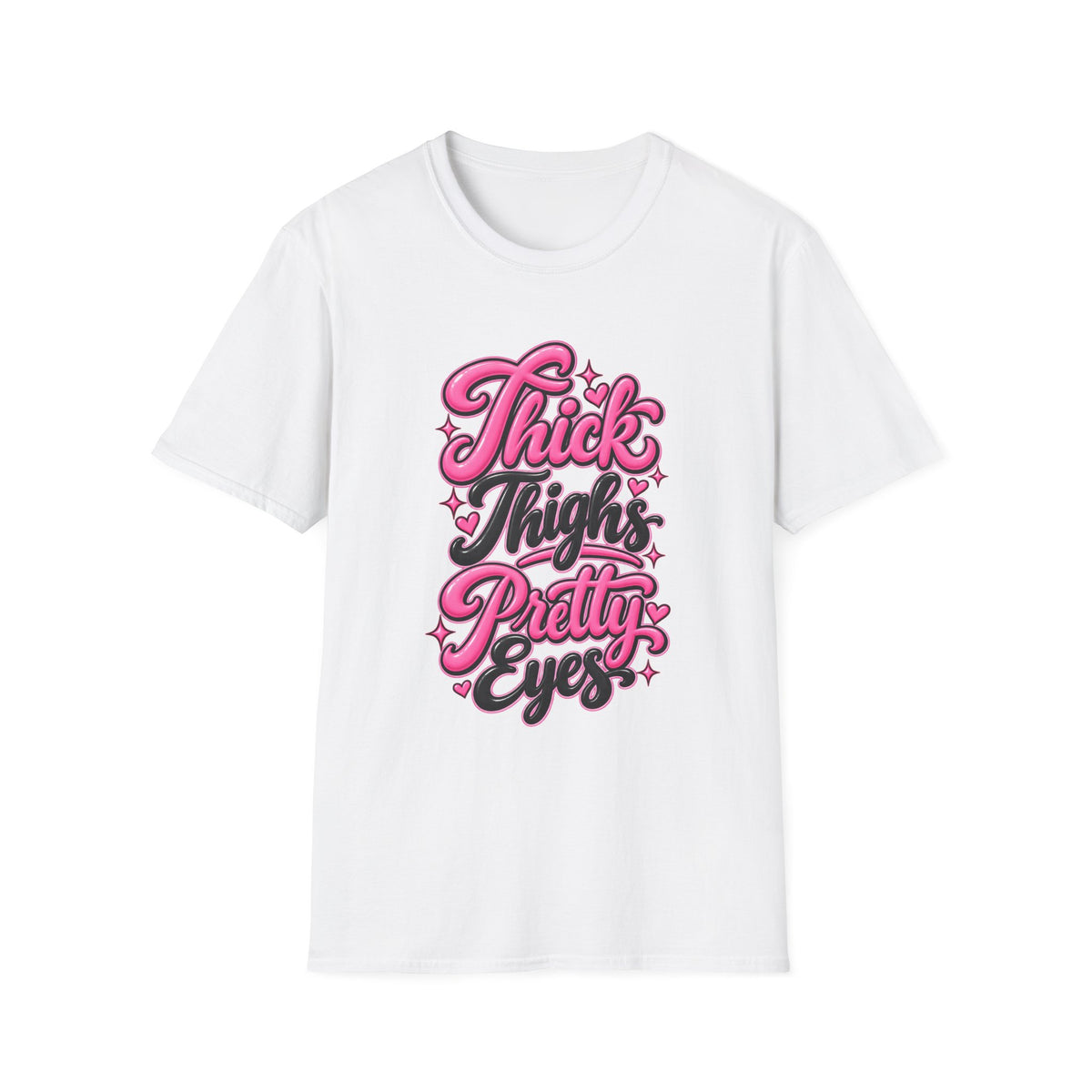 Thick Thighs Pretty Eyes T-Shirt