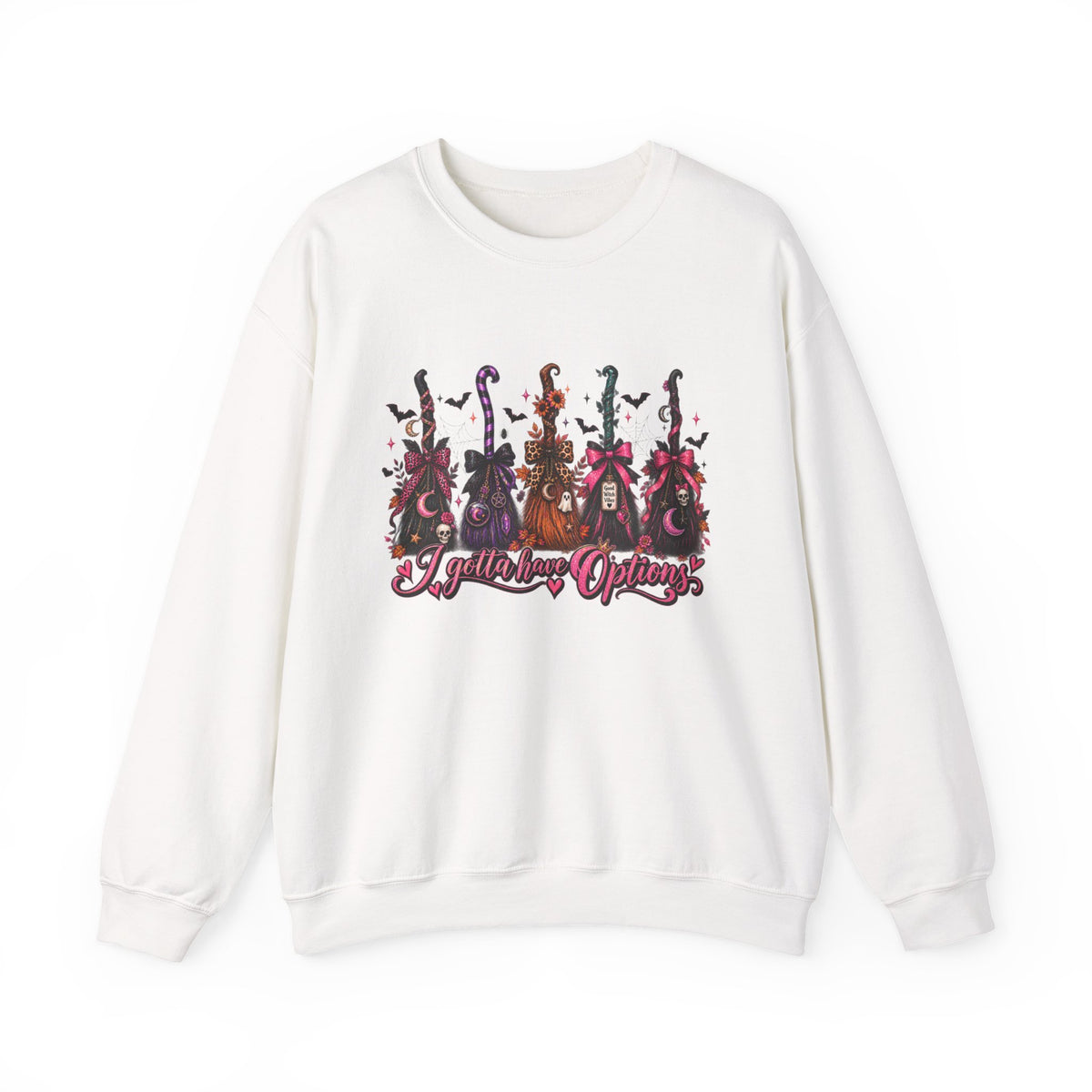 Crewneck Sweatshirt witch broom "i gotta have options"