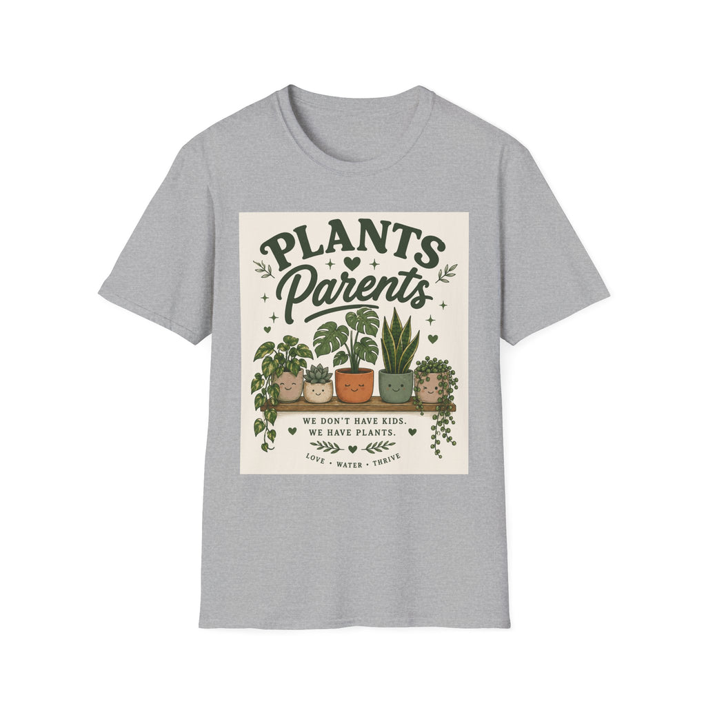 Plants Parents T-Shirt — Funny Plant Lover Graphic Tee