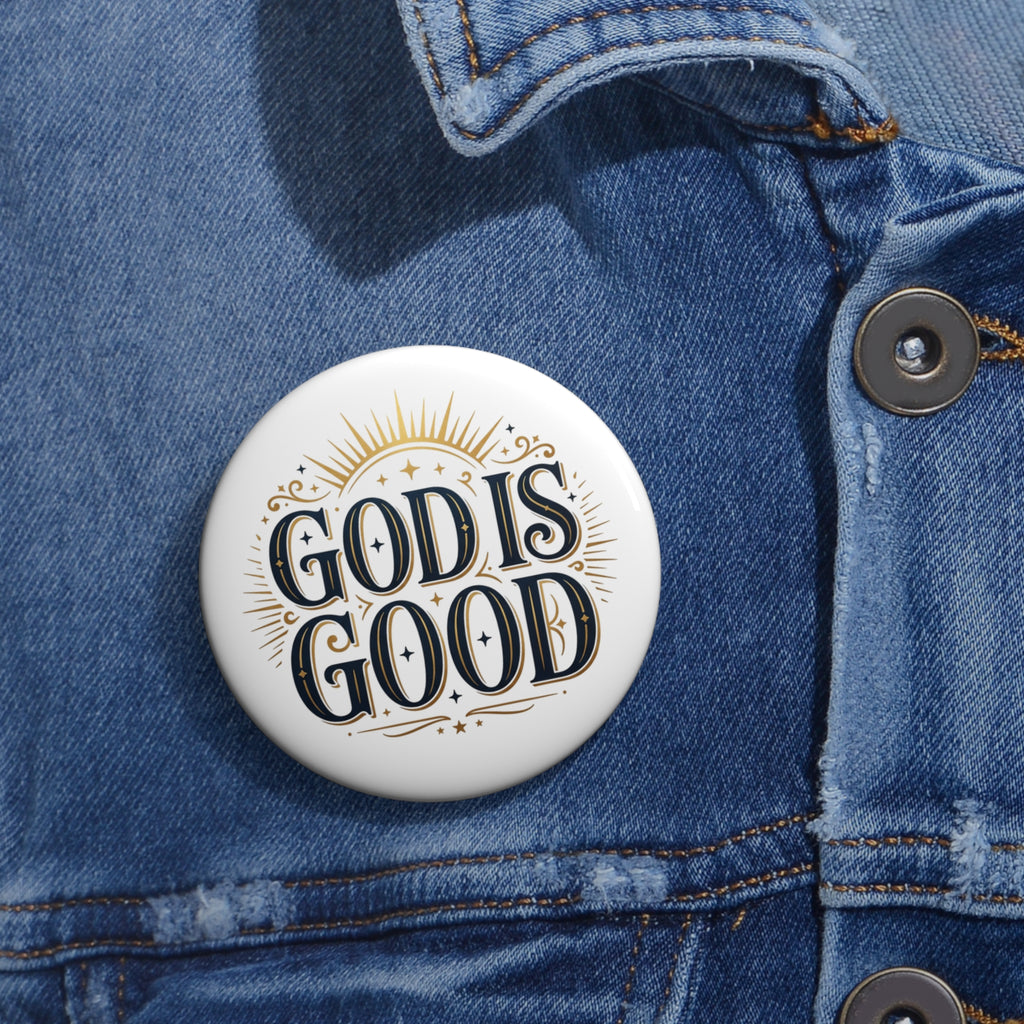 God Is Good Pin Button – Faith-Inspired Christian Badge