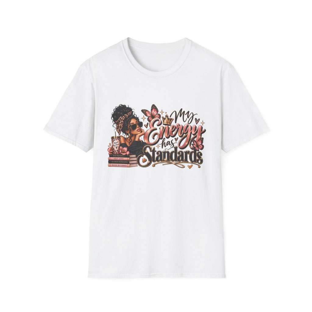 T-Shirt — "My Energy Has Standards"