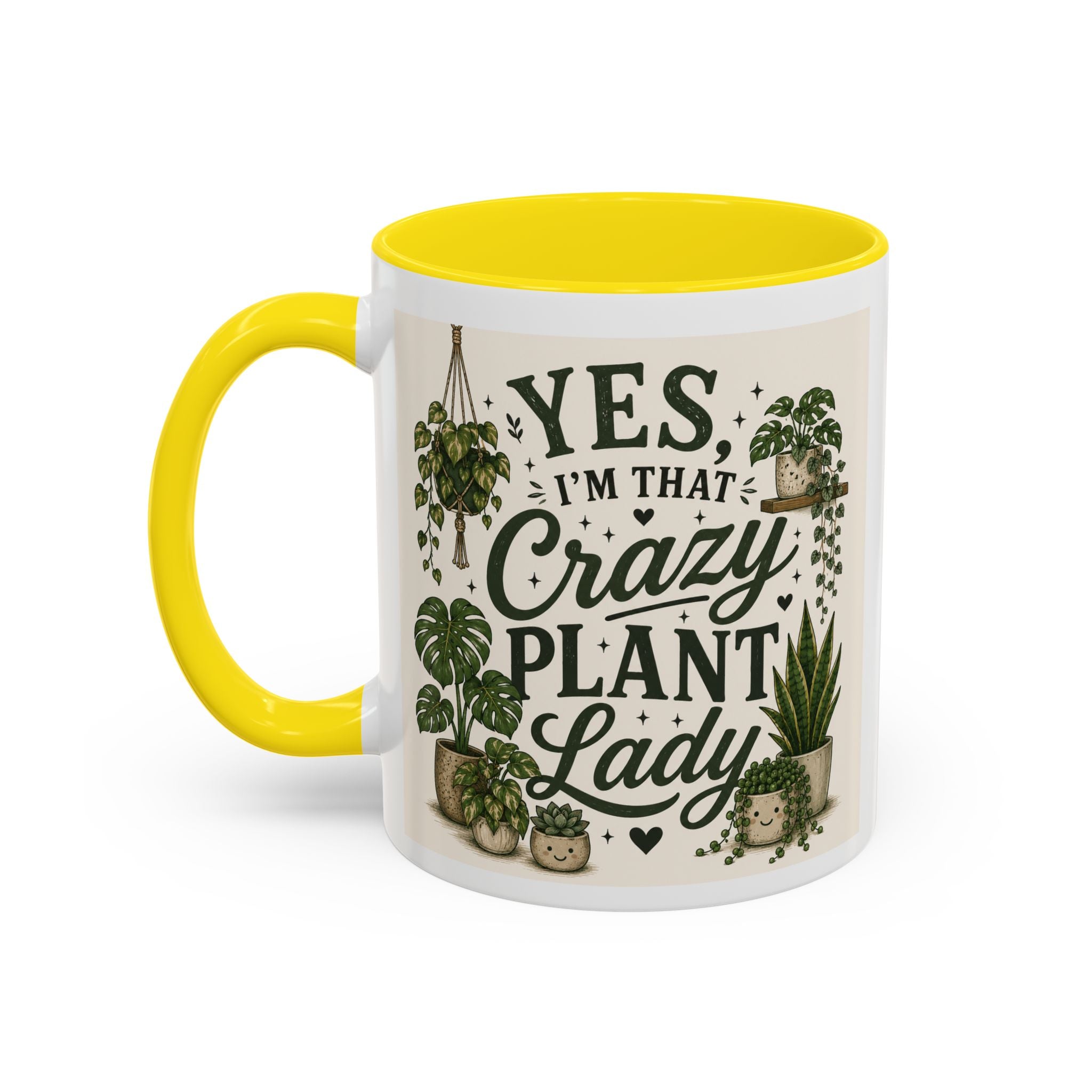Yes I’m That Crazy Plant Lady Mug — Accent Coffee Mug for Plant Lovers (11/15 oz)