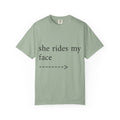 Graphic T-Shirt — "She Rides My Face" Couple Humor Tee