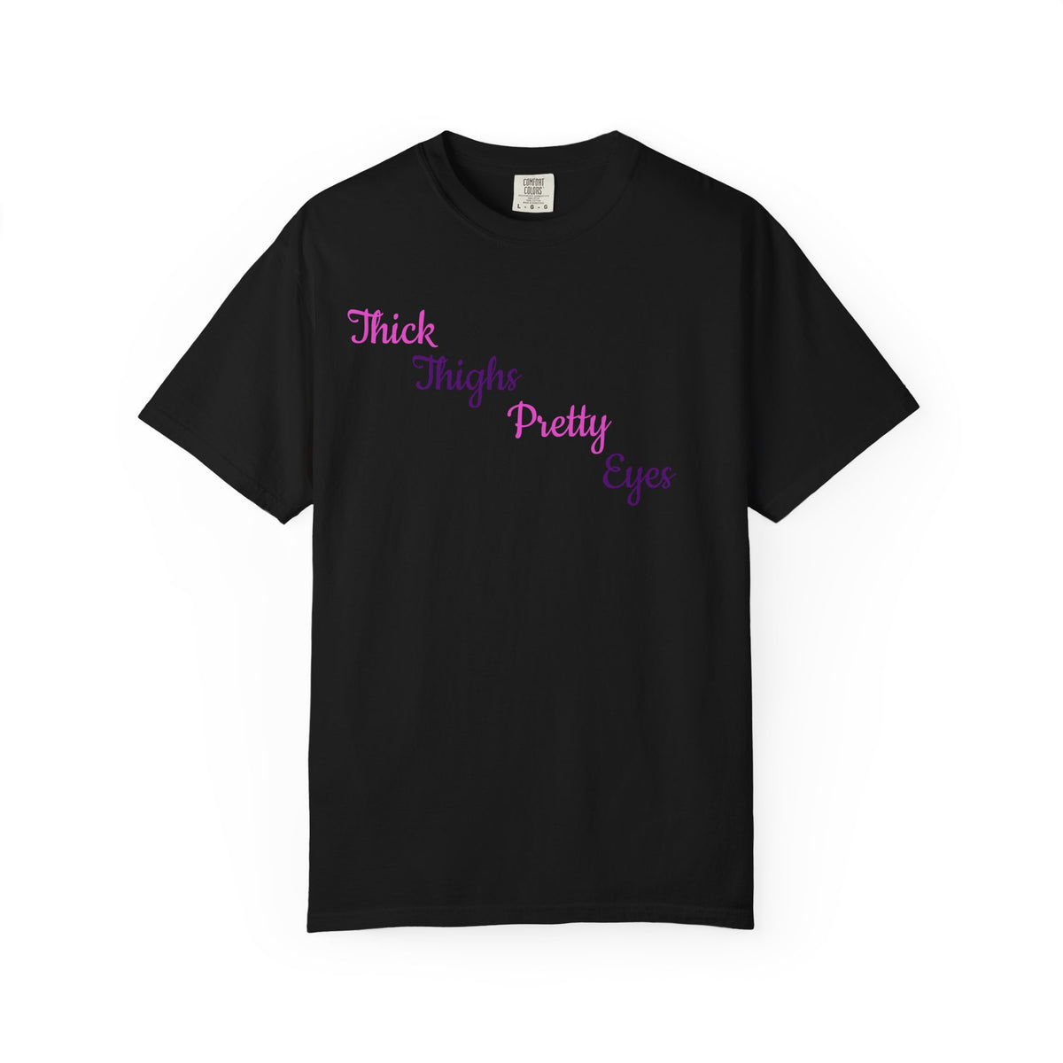 Thick Thighs Pretty Eyes Graphic Tee