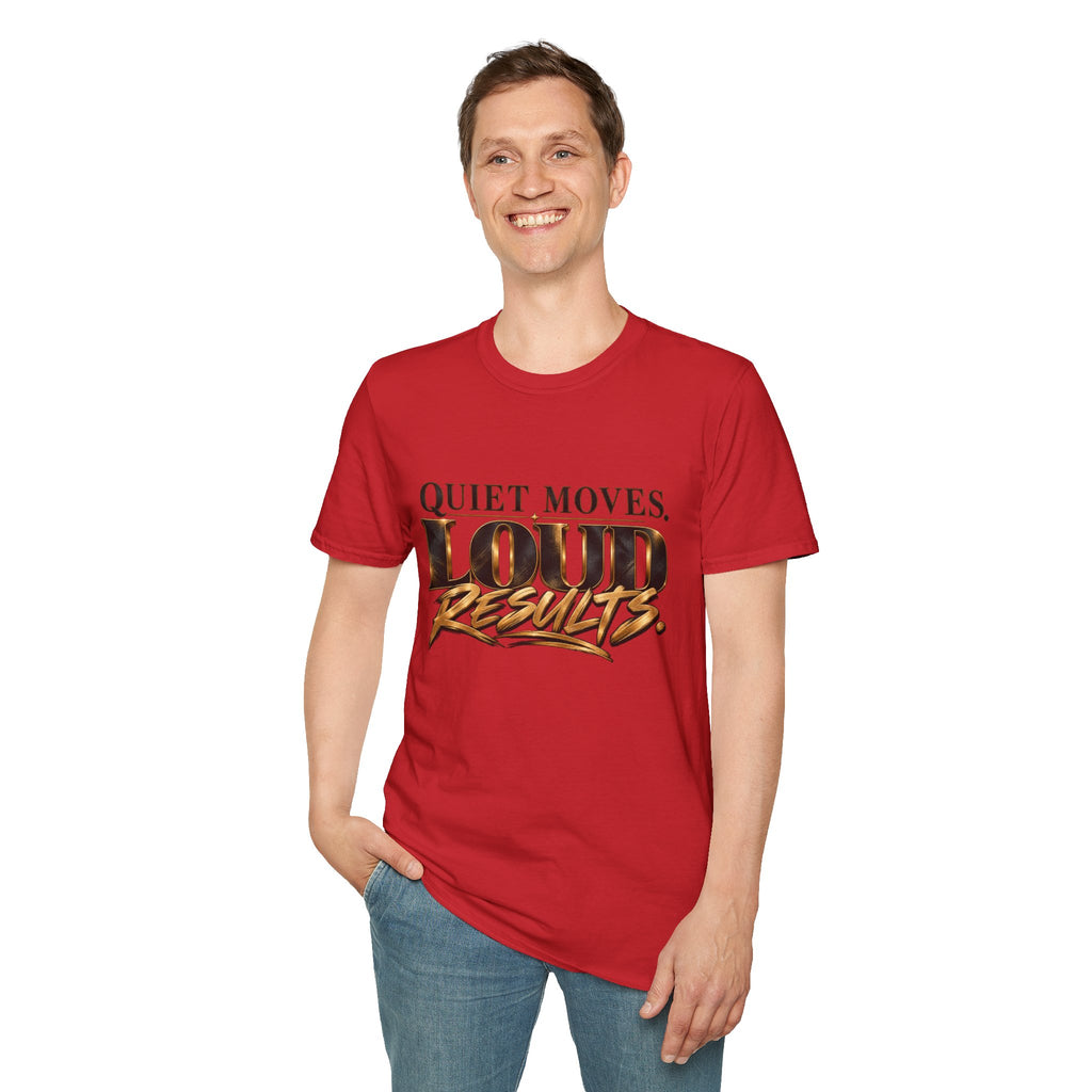 Quiet Moves Loud Results T-Shirt — Motivational Graphic Tee