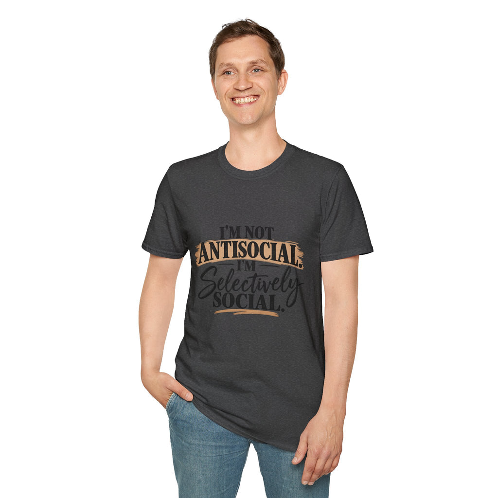 I’m Not Antisocial I’m Selectively Social T-Shirt — Funny Introvert Tee