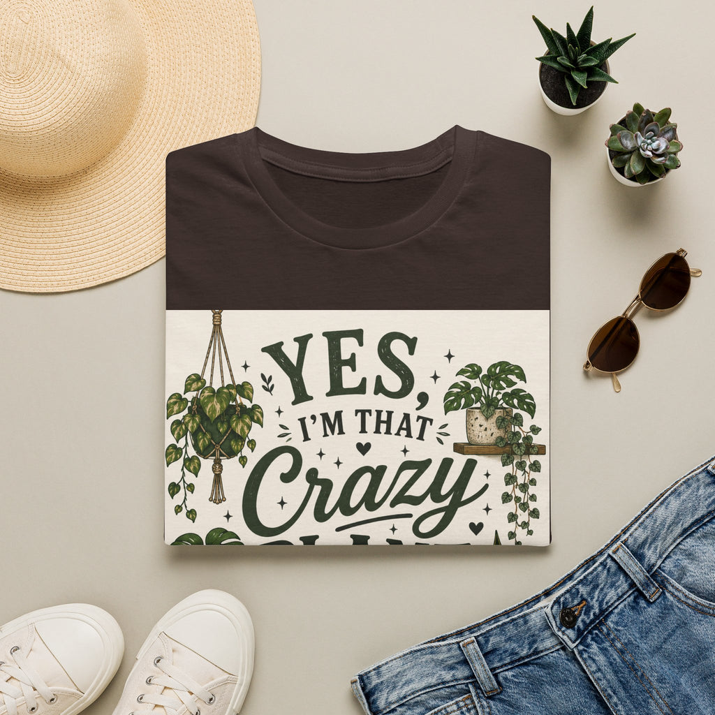 Plant Lady T-Shirt — "Yes I’m That Crazy Plant Lady" Graphic Tee