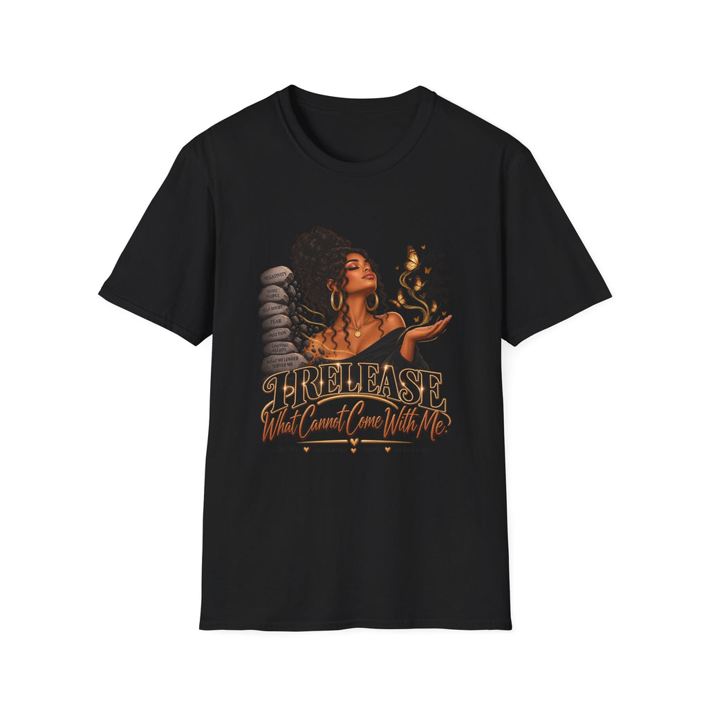 "Release What Cannot Come With Me" Graphic Tee