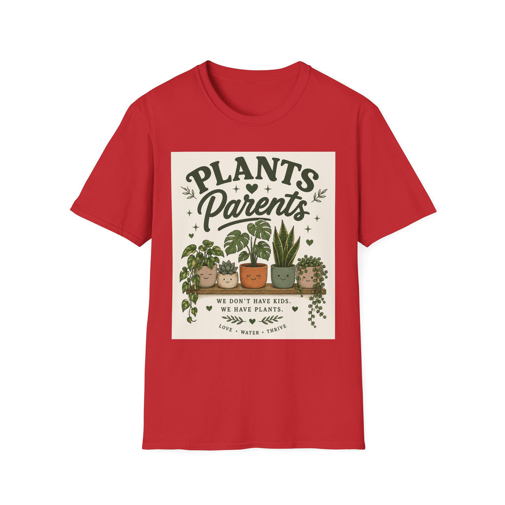 Plants Parents T-Shirt — Funny Plant Lover Graphic Tee