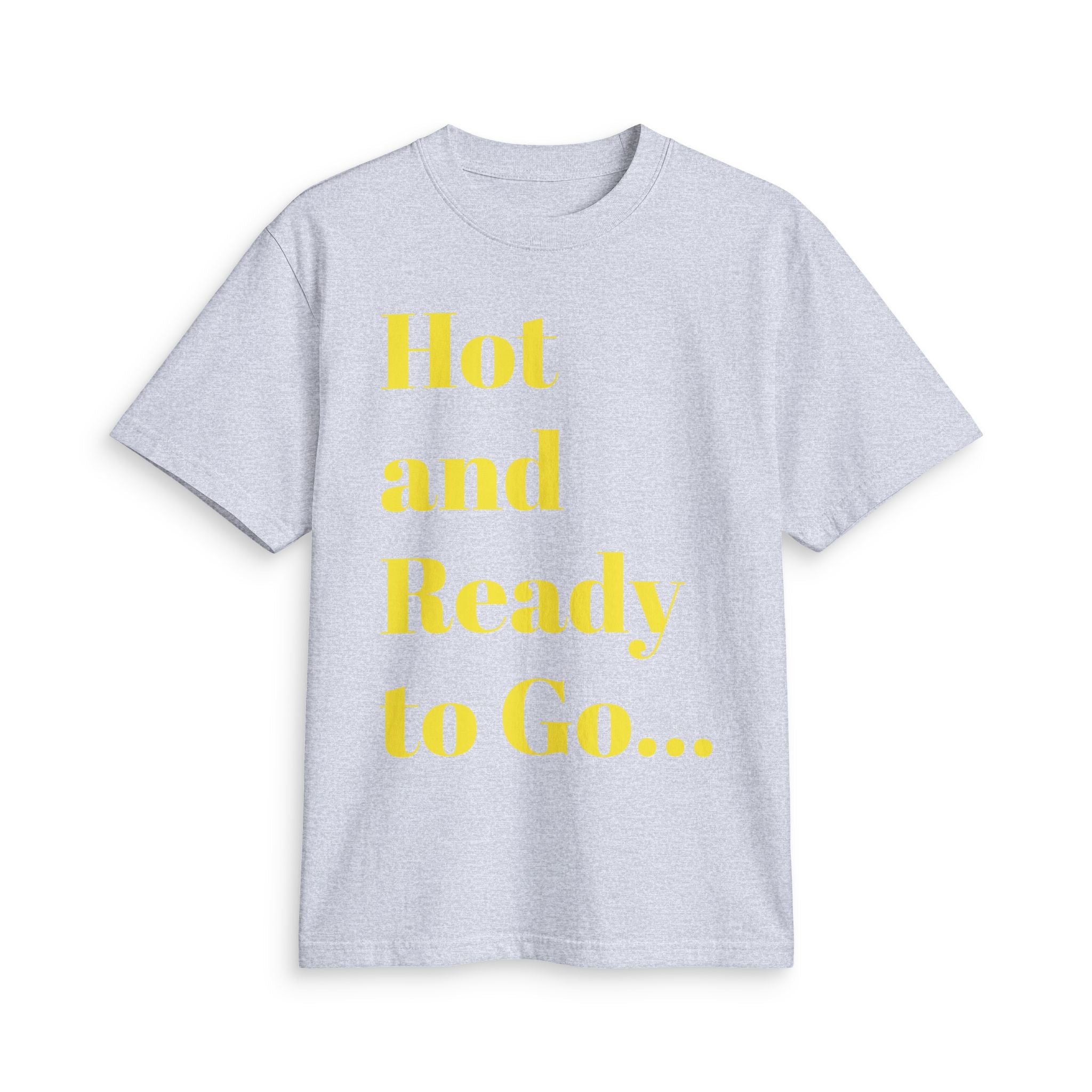 “Hot and Ready to Go…Home” Graphic T-Shirt — Funny Yellow Slogan Tee
