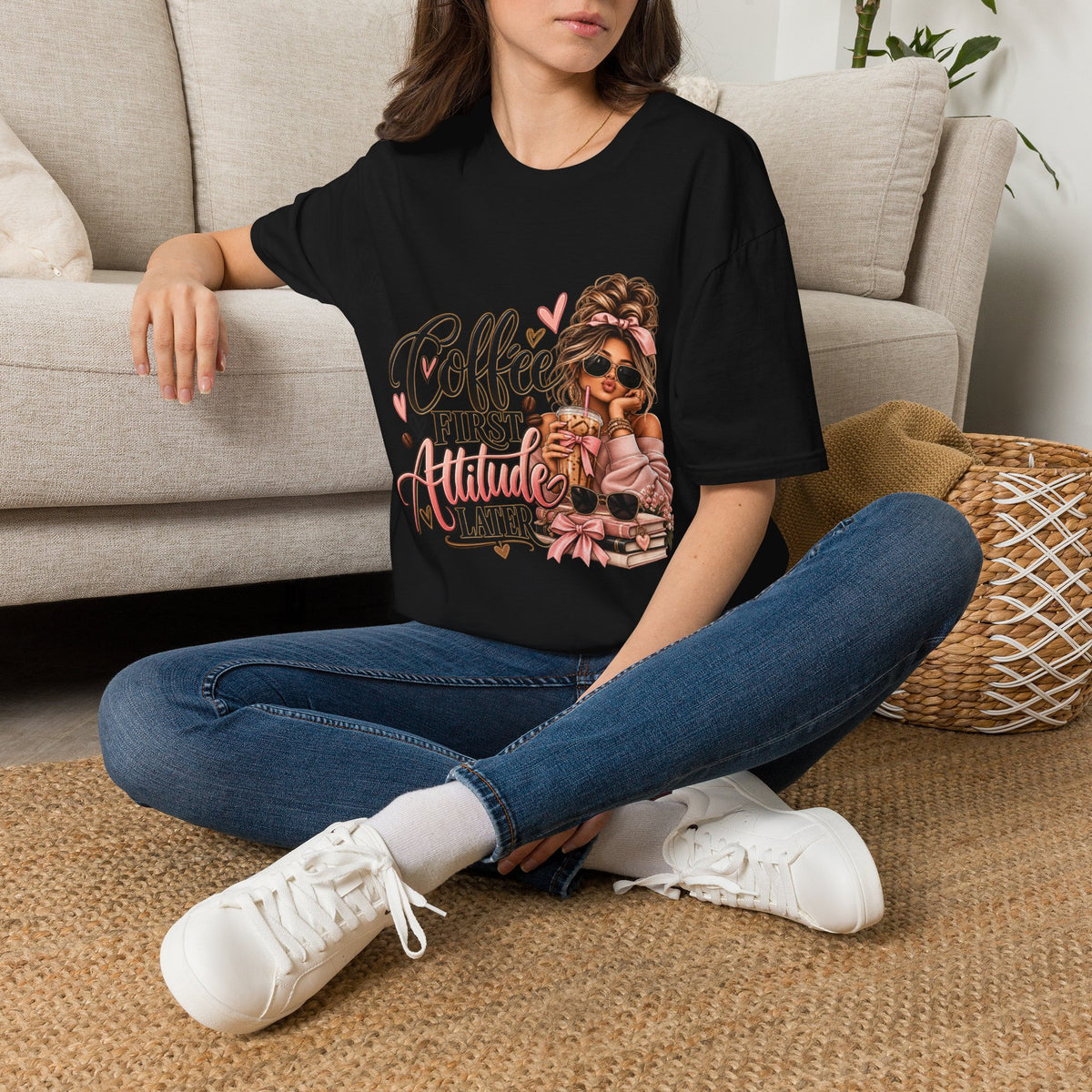 Coffee First Attitude Later T‑Shirt