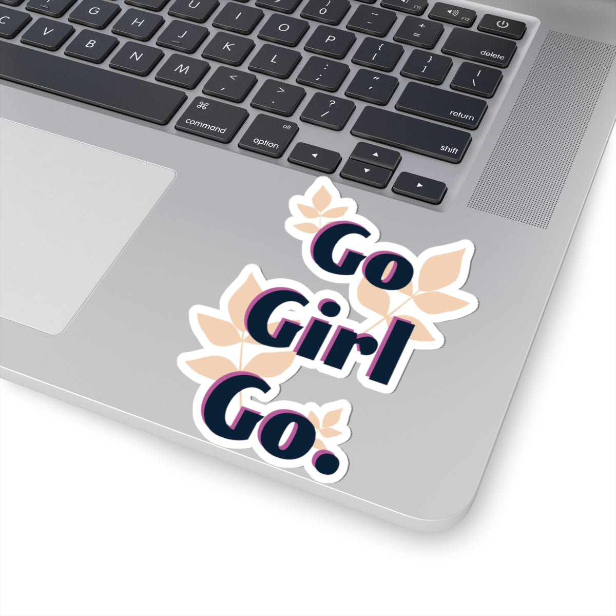 Go Girl Go Sticker — Motivational Floral Laptop Decal
