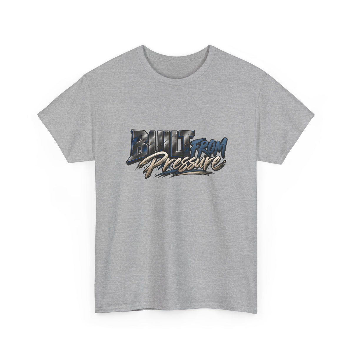 Built From Pressure Graphic Tee — Motivational Streetwear Shirt
